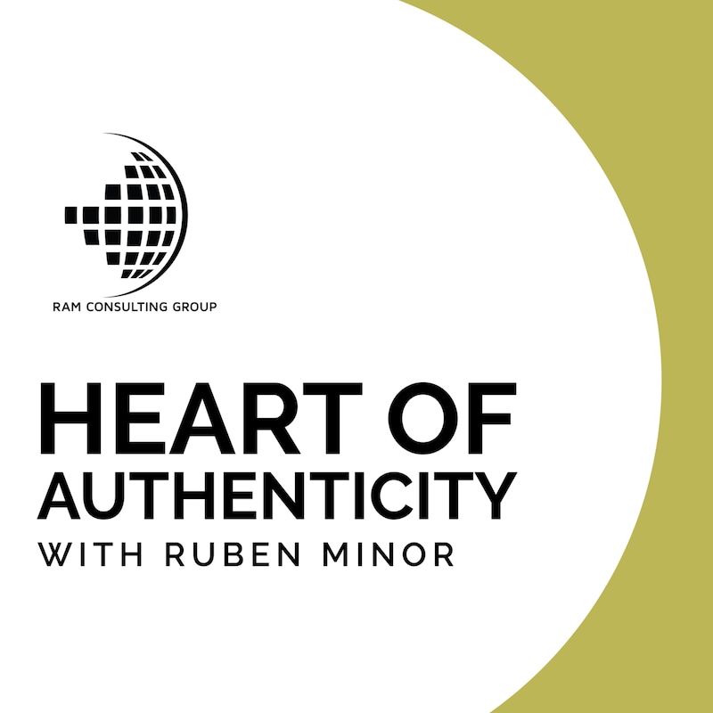 Artwork for podcast The Heart of Authenticity