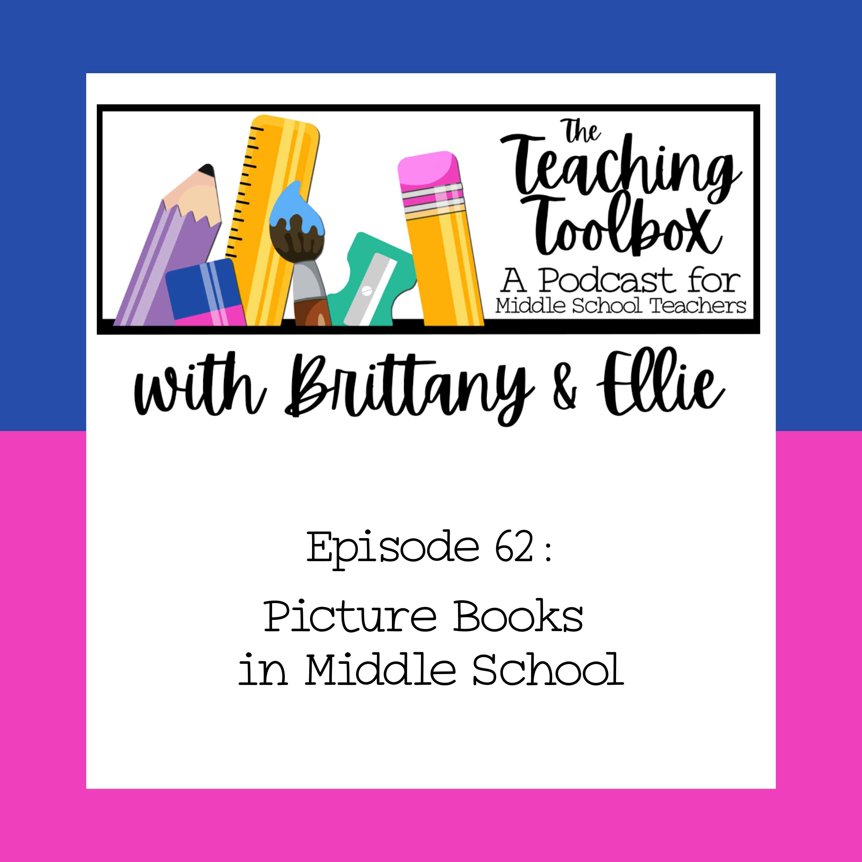 The Teaching Toolbox - A Podcast for Middle School Teachers