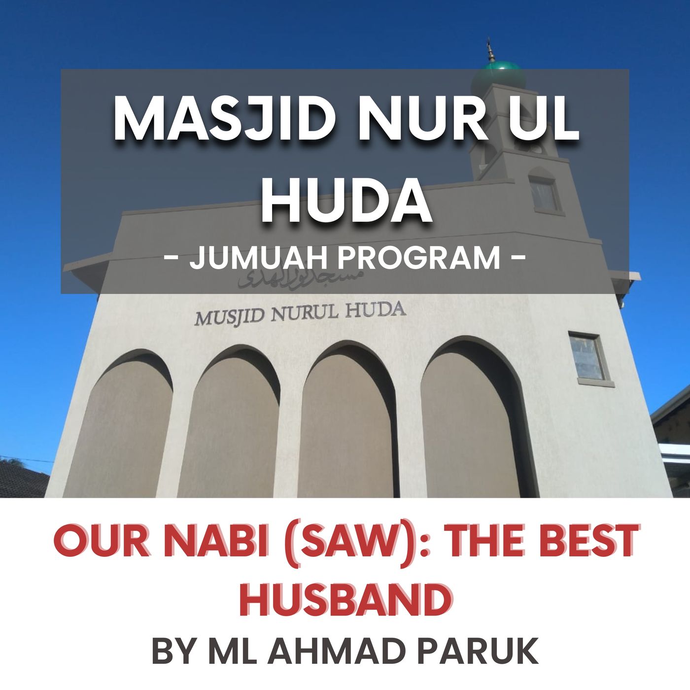 Our Nabi (SAW) - The best husband by ML Ahmad Paruk