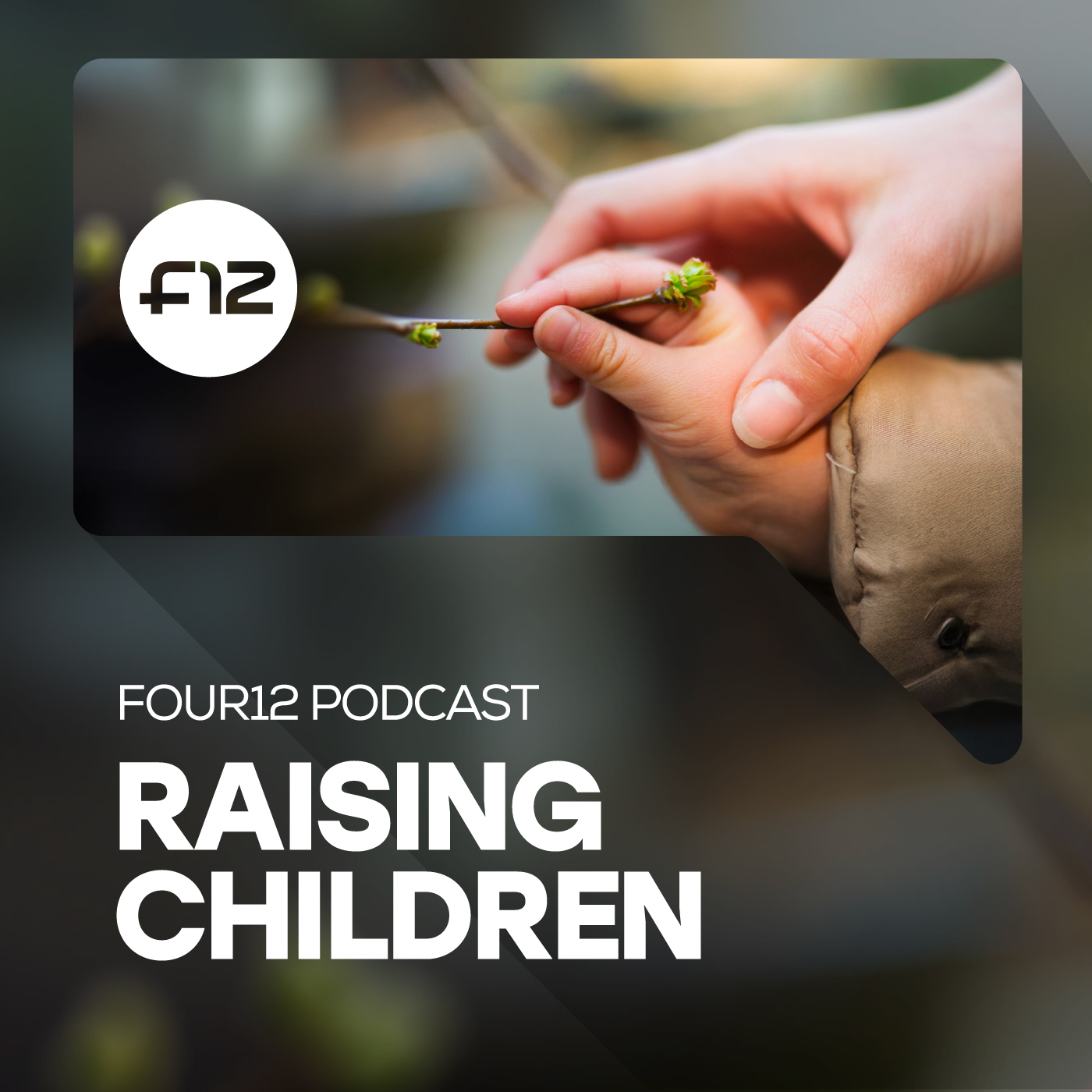 Raising Children | Four12