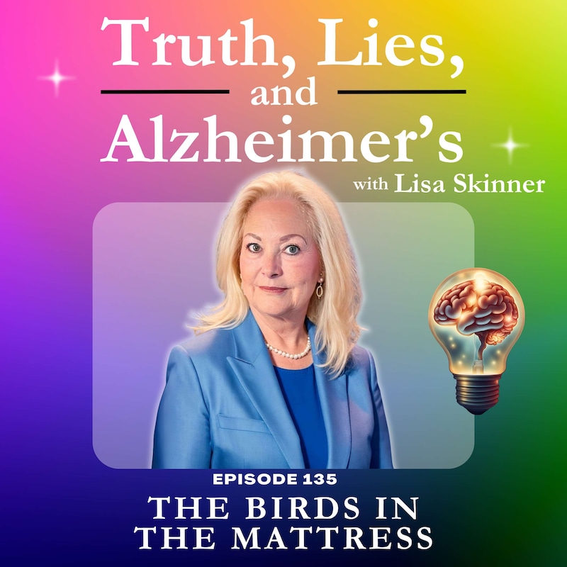 Artwork for podcast Truth, Lies & Alzheimer's