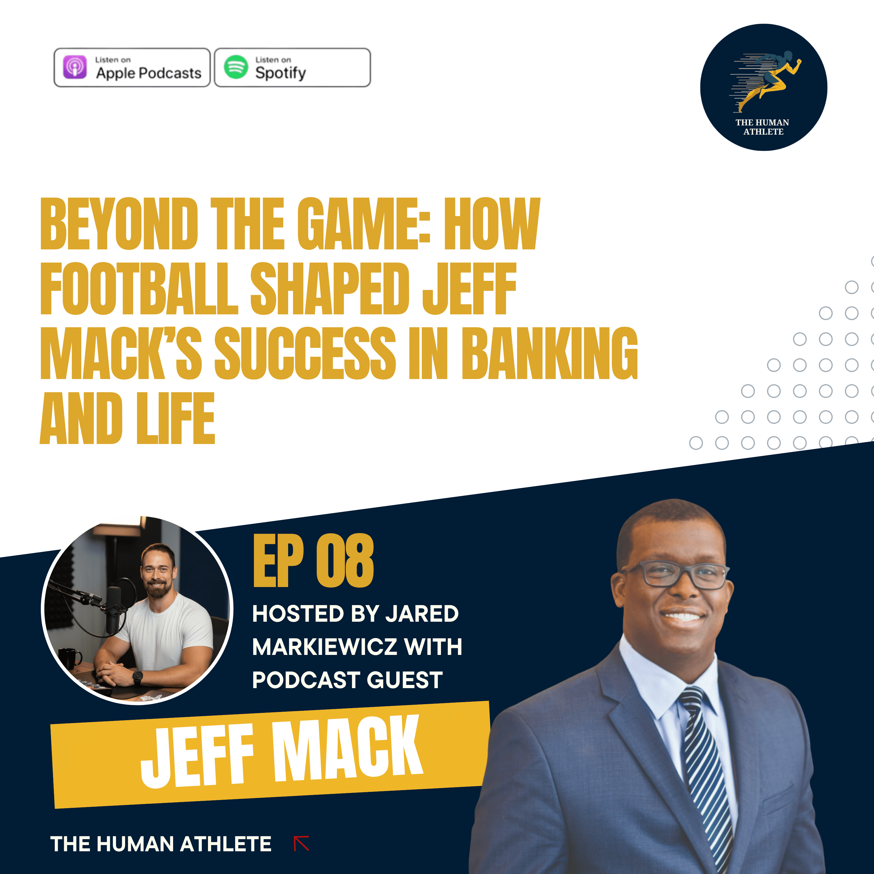 Beyond the Game: How Football Shaped Jeff Mack’s Success in Banking and Life episode artwork