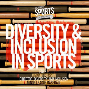 Artwork for podcast The Work in Sports Podcast - Insider Advice for Sports Careers