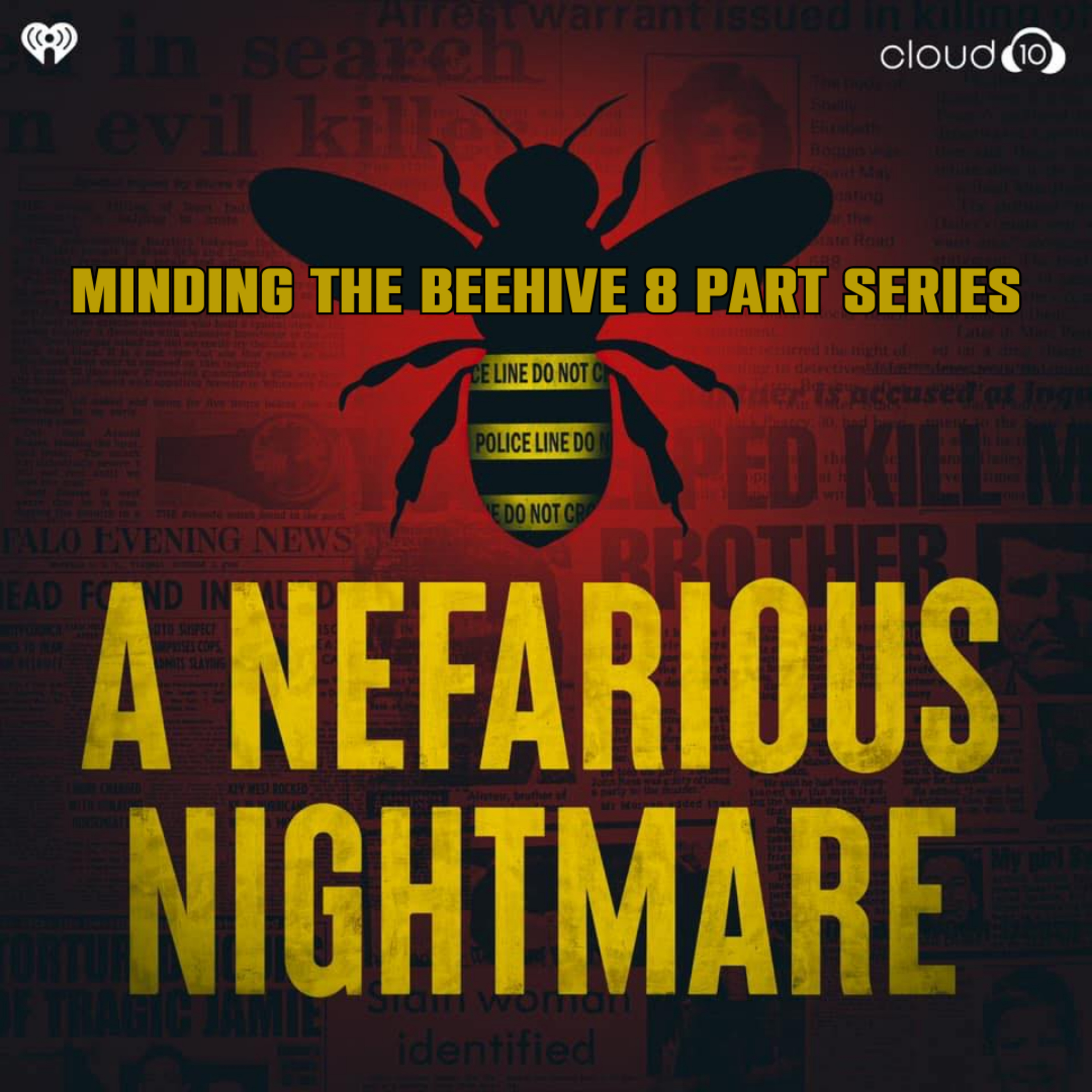 cover of episode Minding the Beehive with A Nefarious Nightmare Podcast
