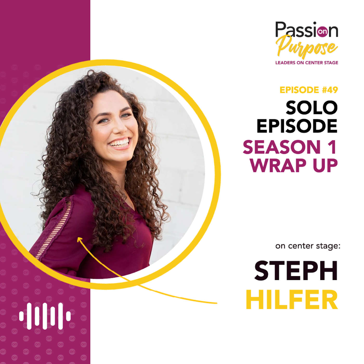 Passion on Purpose: Leaders on Center Stage