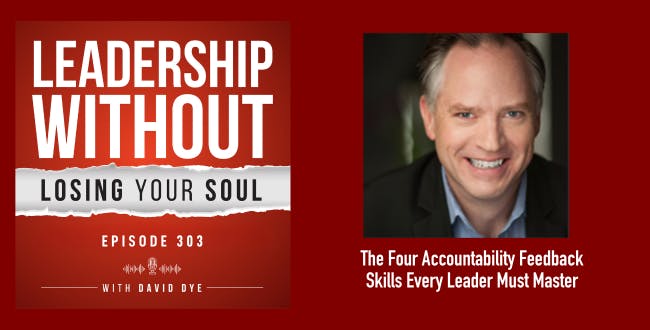 The Four Accountability Feedback Communication Skills Every Leader Must Master for Productivity and Conflict Resolution
