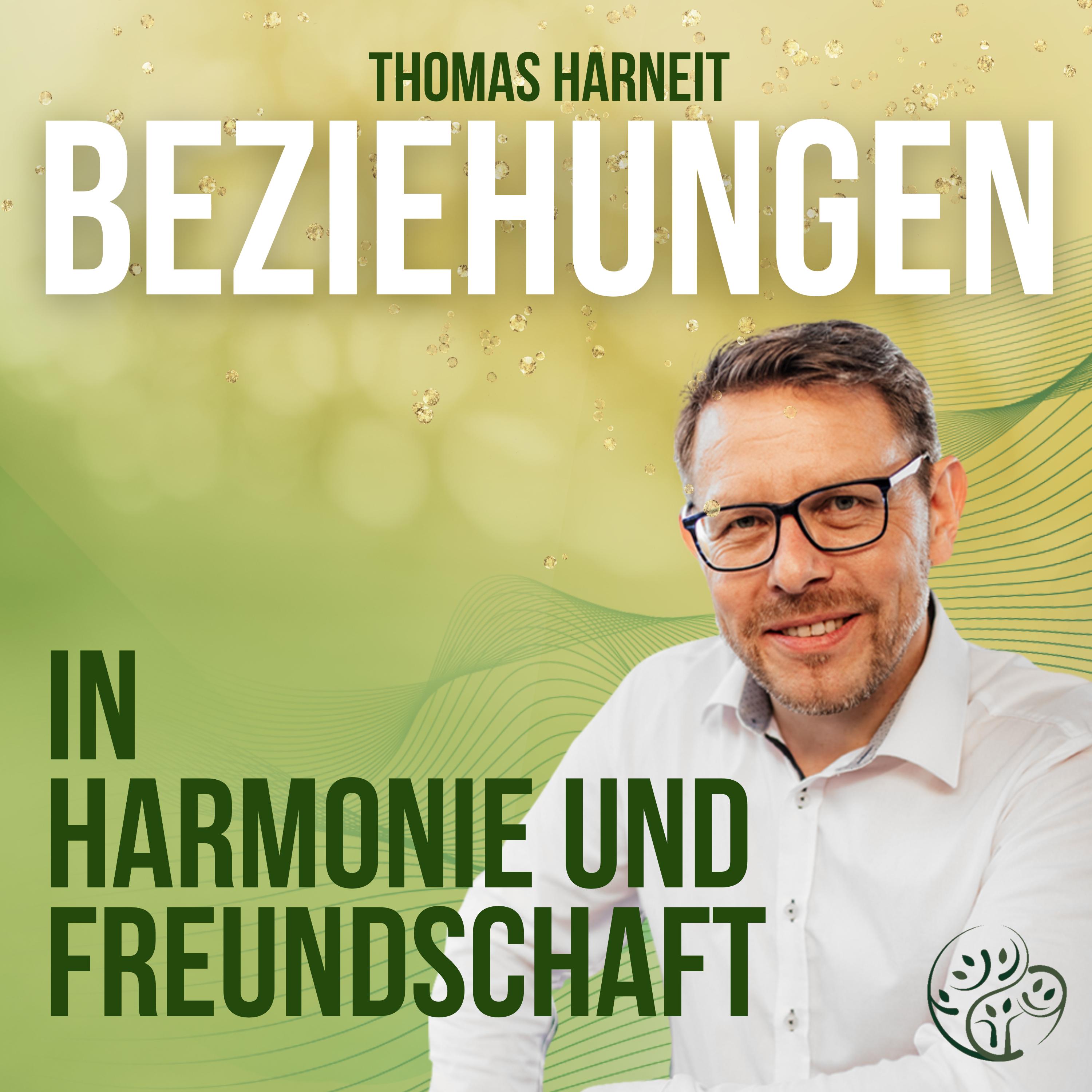 Starke Beziehungen - der Podcast von Thomas Harneit
