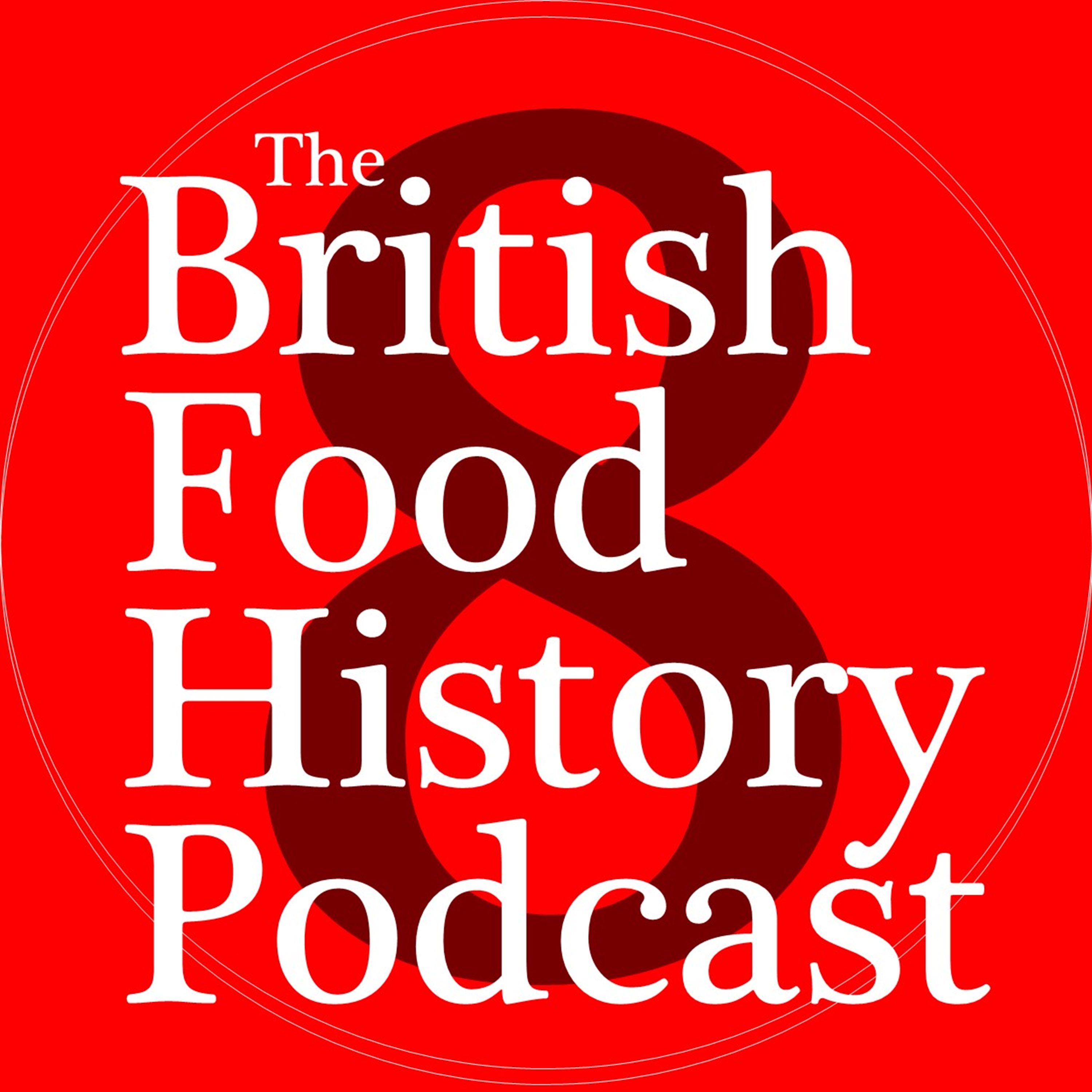 The British Food History Podcast