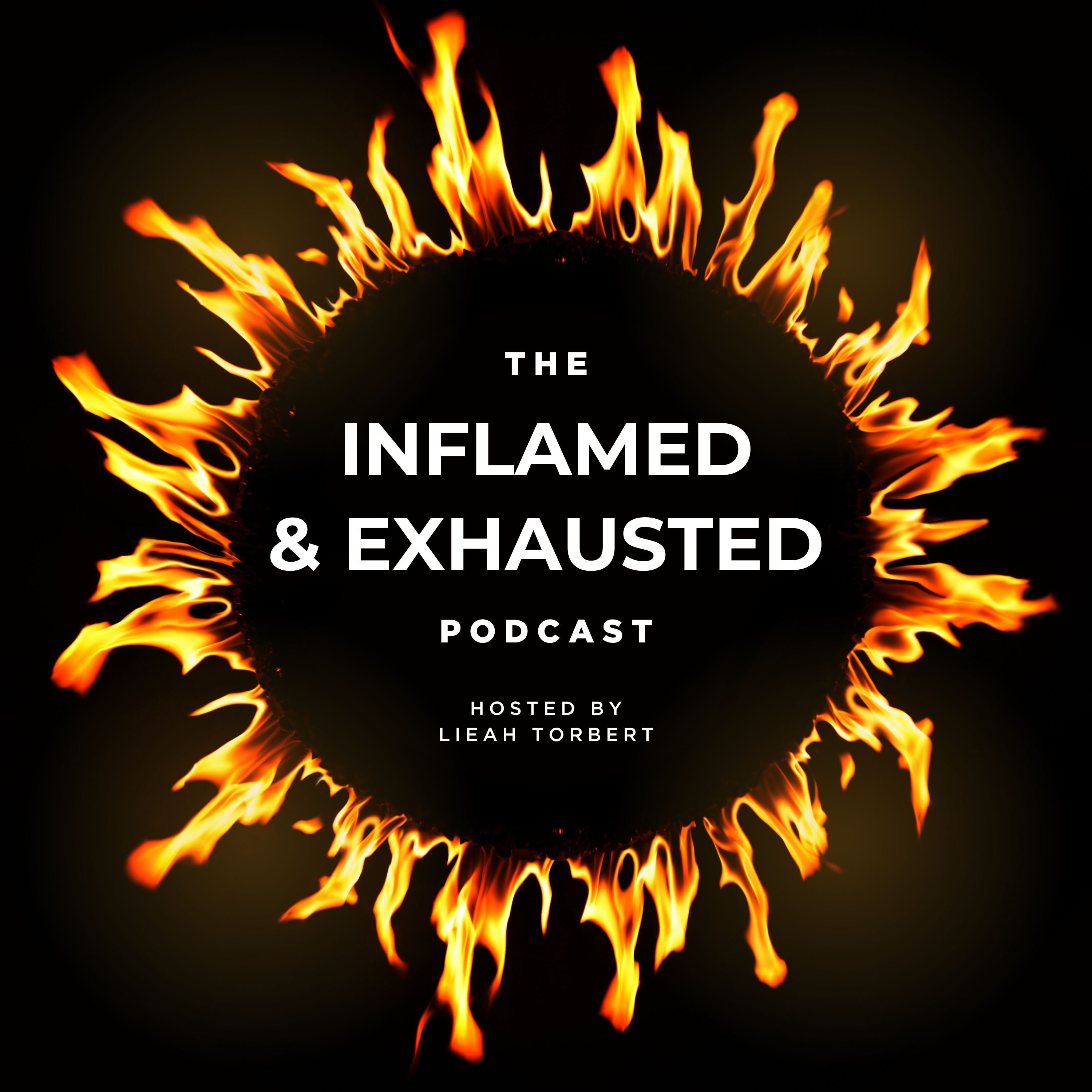 Artwork for The Inflamed & Exhausted Podcast