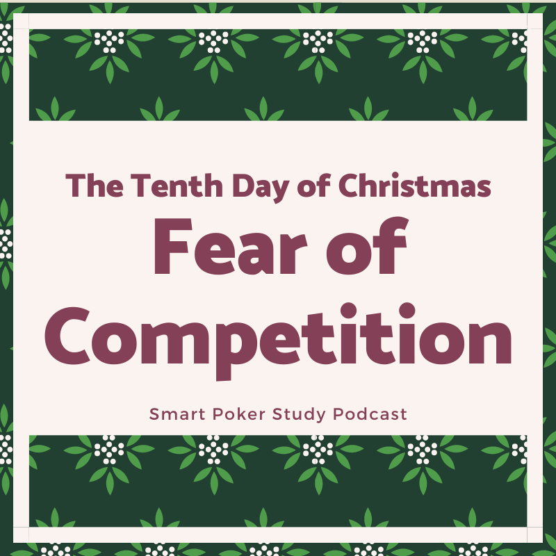 10th Day of Christmas: Fear of Competition