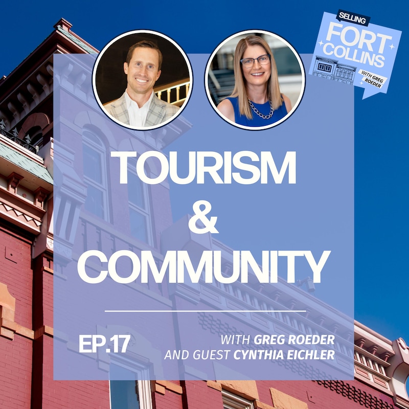 Artwork for podcast Selling Fort Collins with Greg Roeder