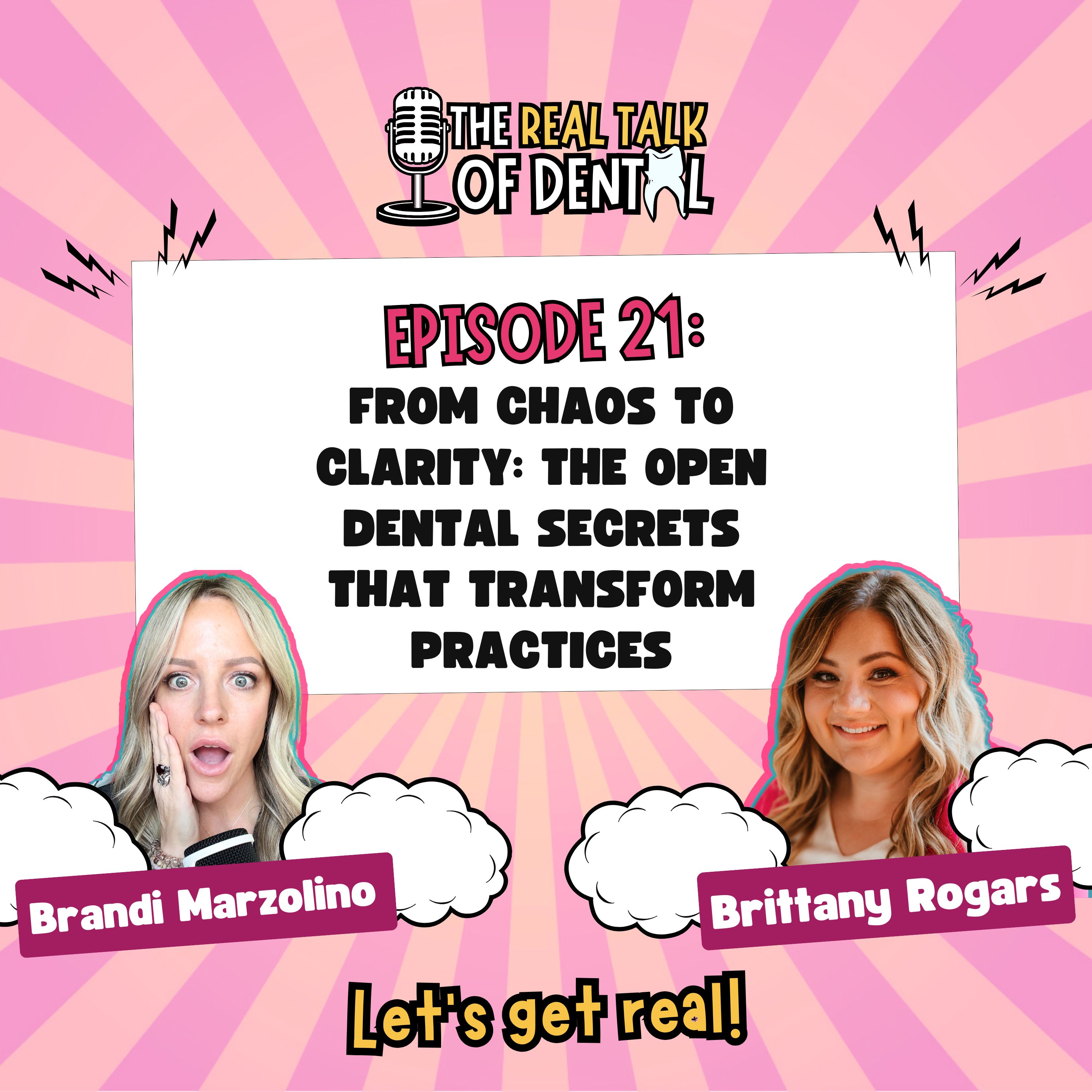 021: From Chaos to Clarity: The Open Dental Secrets That Transform Practices | Brittany Rogars episode artwork
