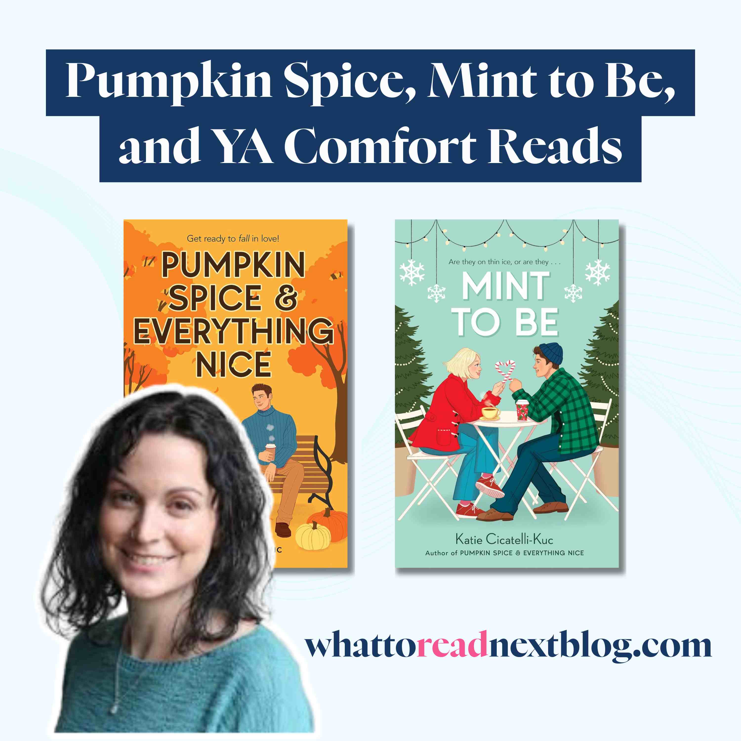 Pumpkin Spice, Mint to Be, and YA Comfort Reads with Katie Cicatelli-Kuc