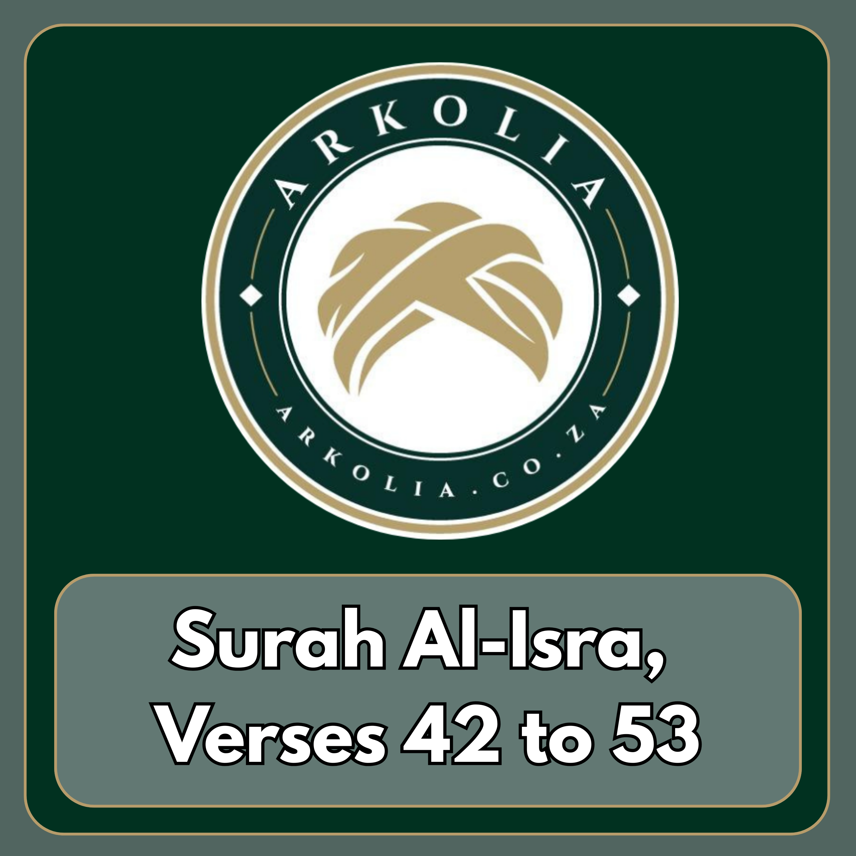 Surah Al-Isra , Verses 42 to 53 episode artwork