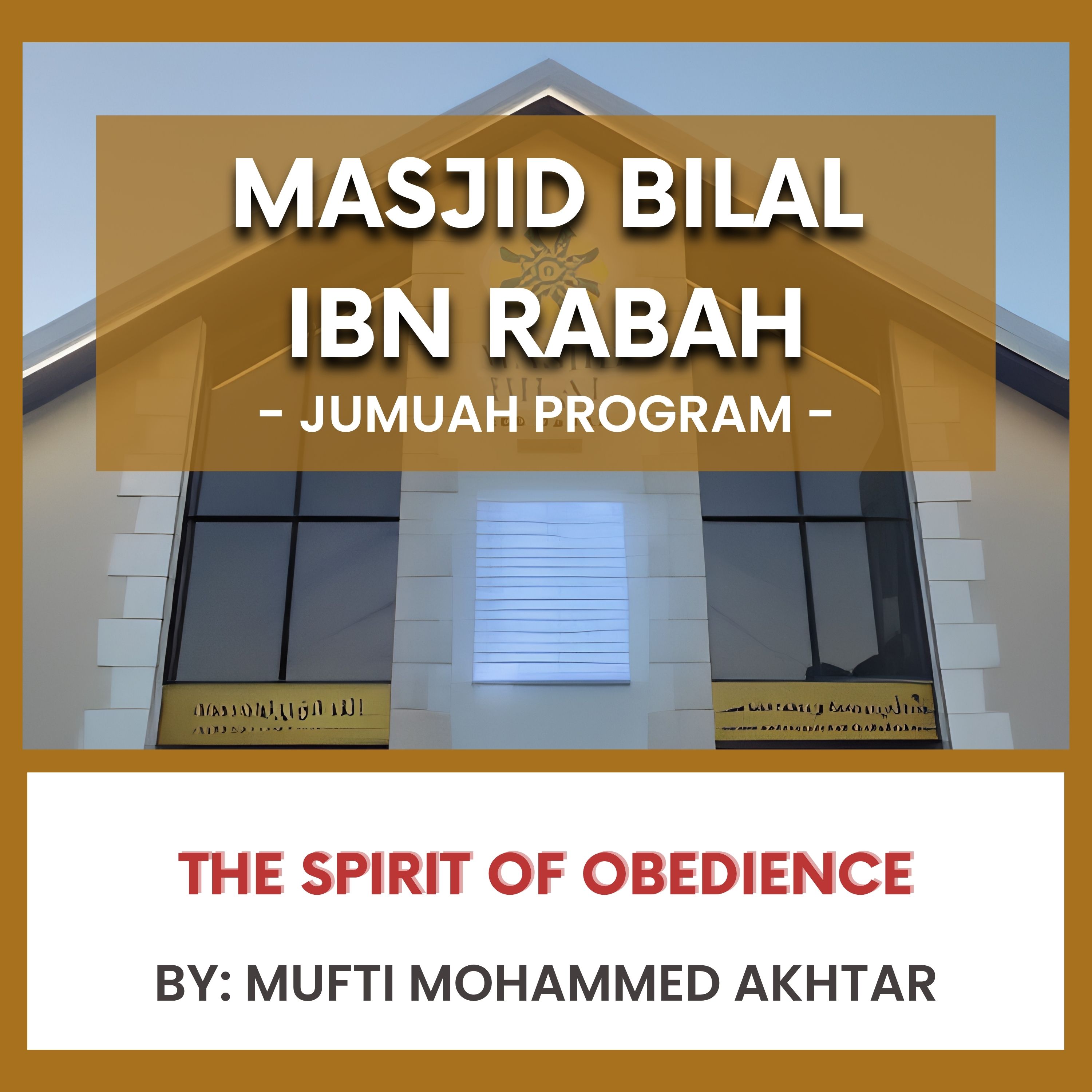 The Spirit of Obedience by Mufti Mohammad Akhtar episode artwork