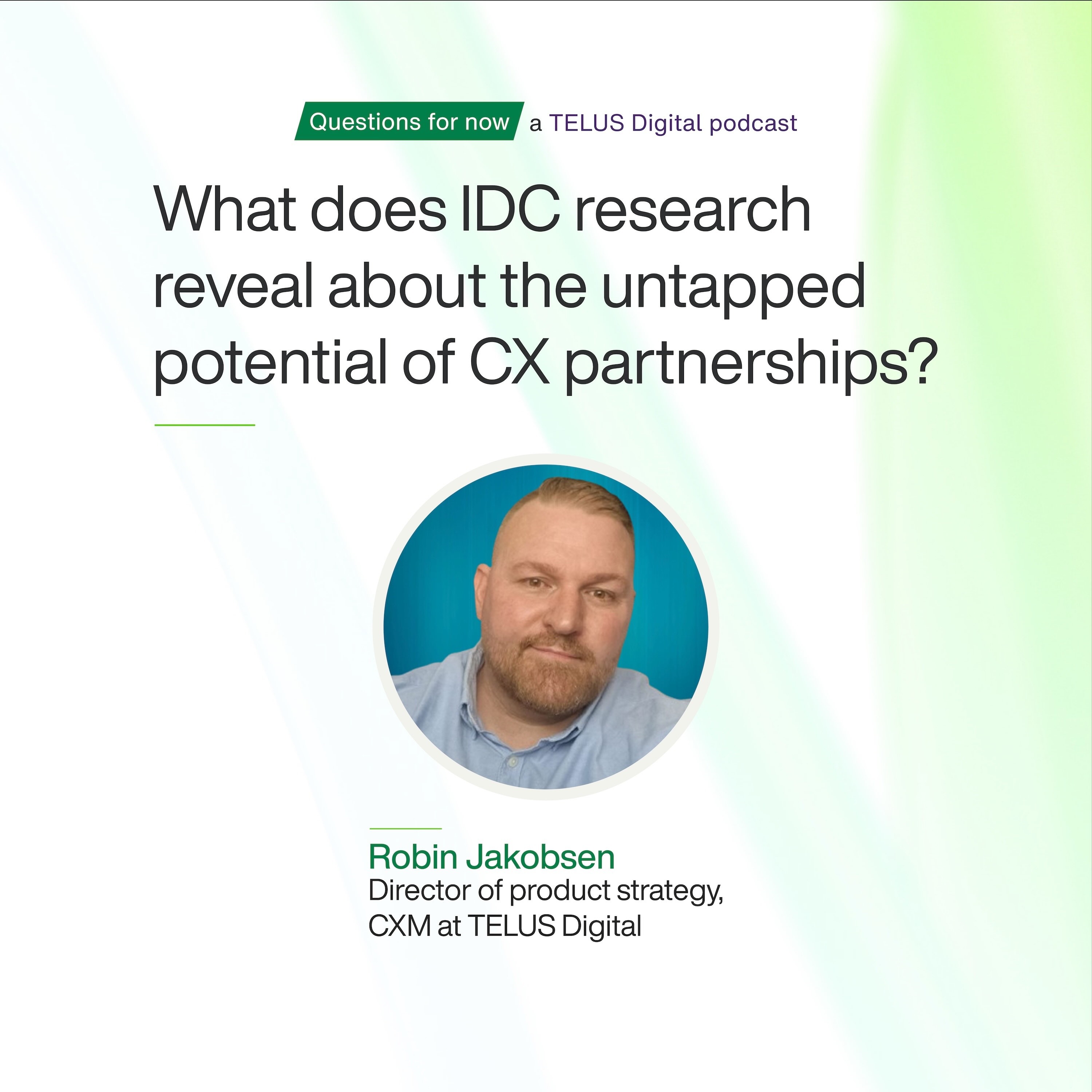 Questions for now - Compelling perspectives on digital CX