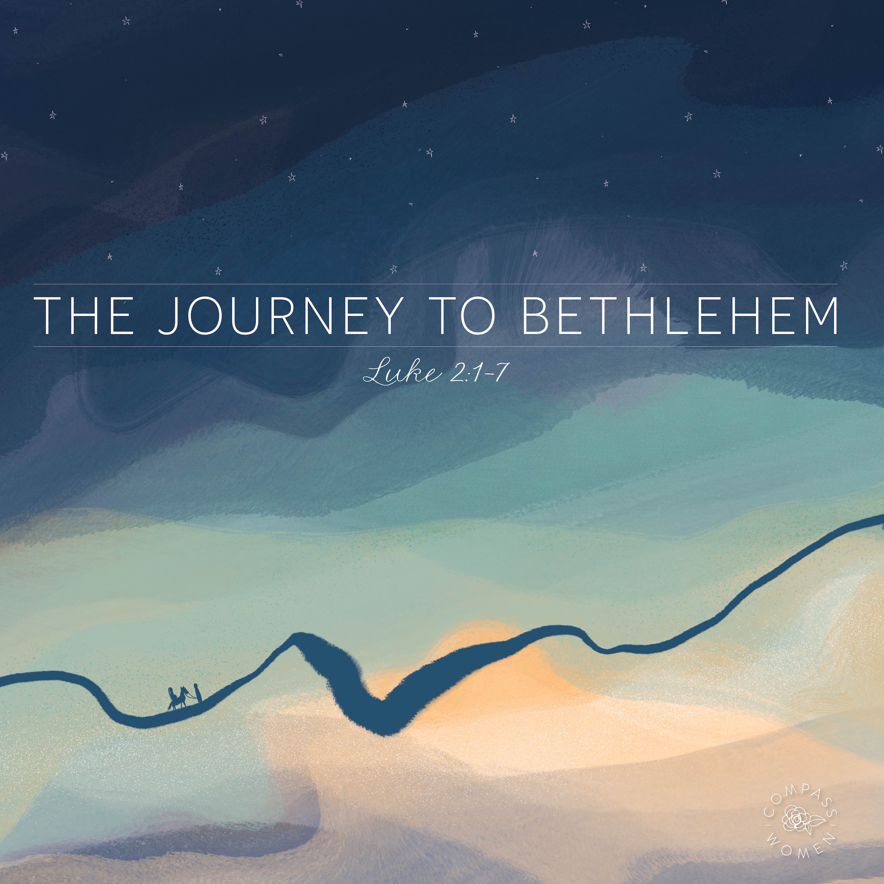 The Journey to Bethlehem | Luke 2:1-7