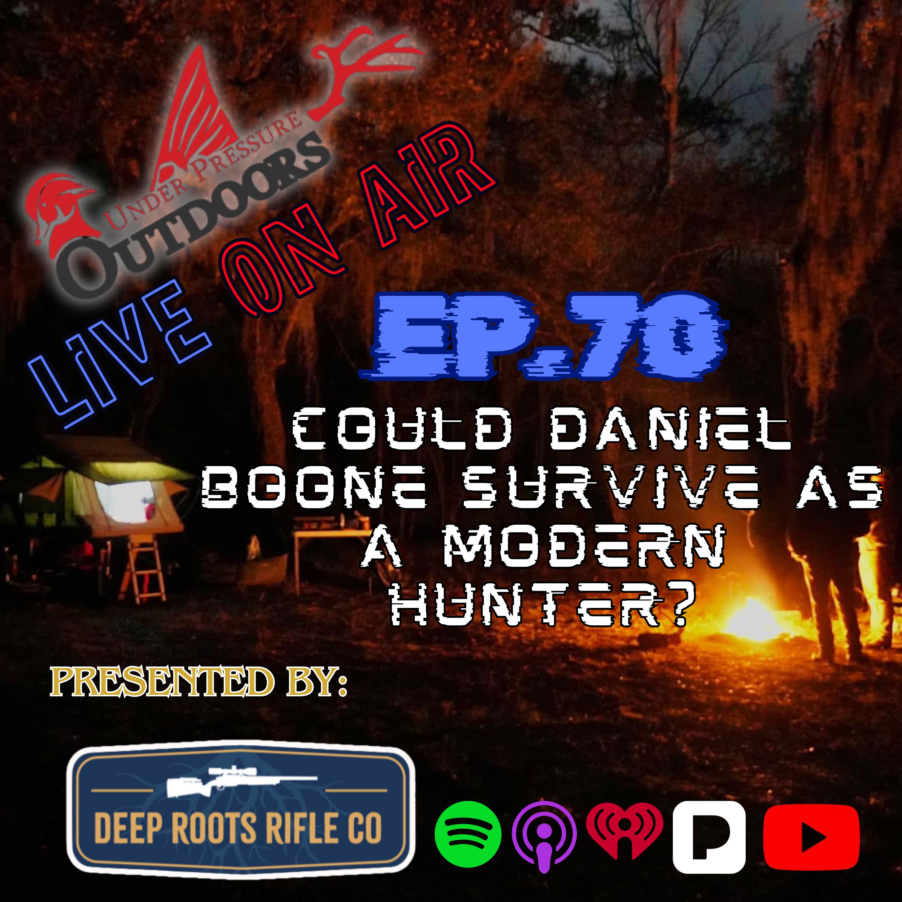 UPO Live On Air Ep. 70- Could Daniel Boone Survive As A Modern Hunter? episode artwork