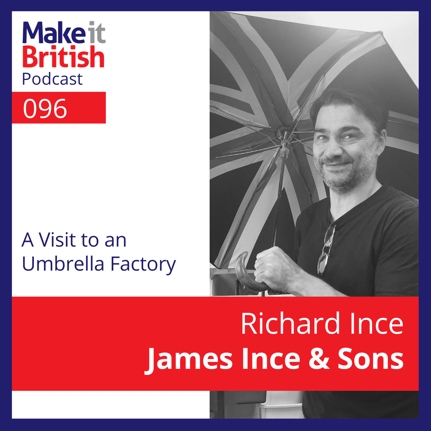 096 – A visit to an umbrella factory – Richard Ince, James Ince & Sons