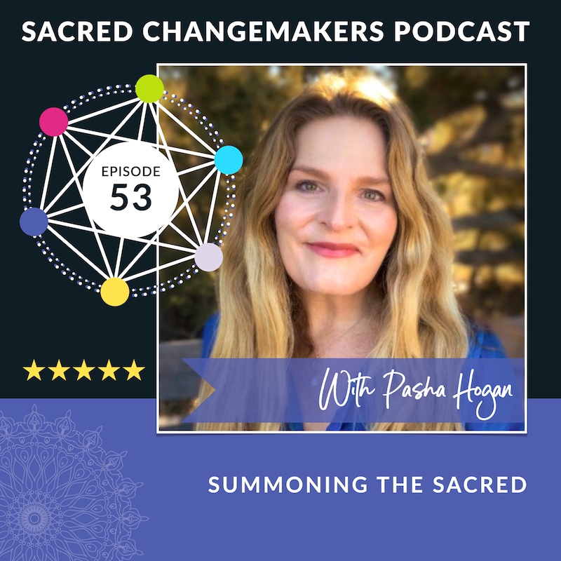 Artwork for podcast Sacred Changemakers