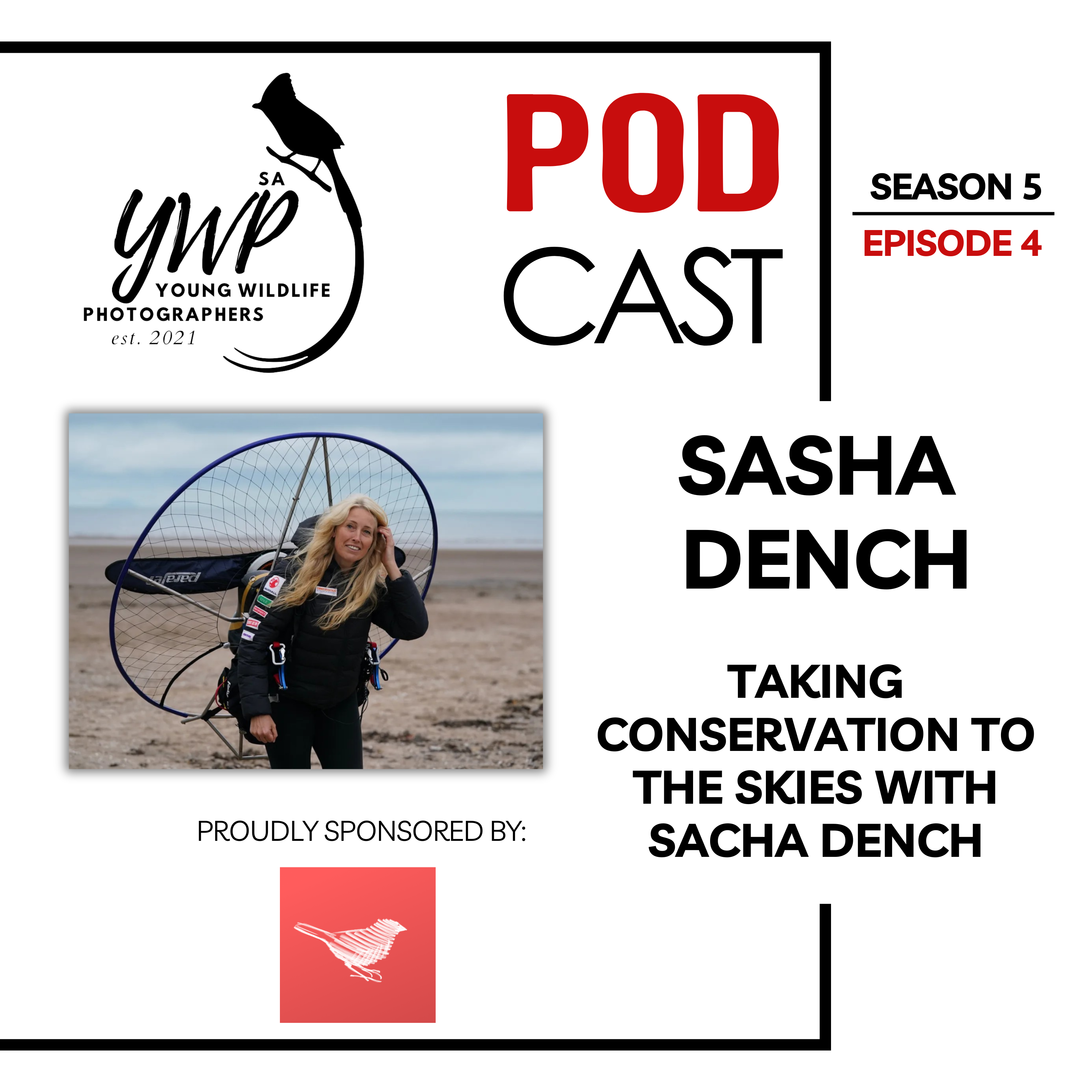 YWP Podcast - Season 6 Episode 1 - Taking Conservation to the Skies with Sacha Dench