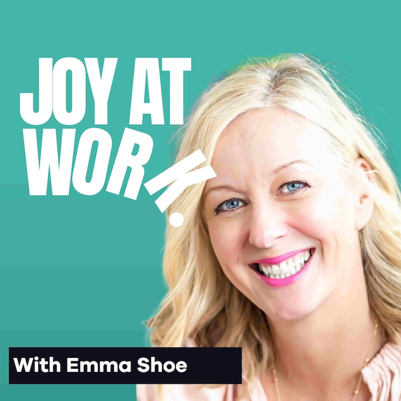 Artwork for podcast Joy At Work