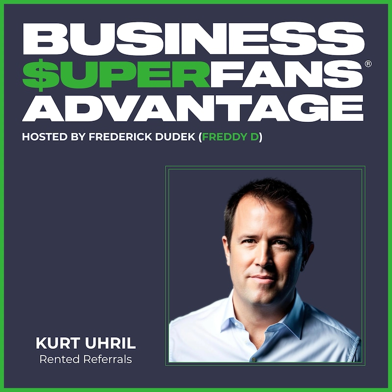 Artwork for podcast Business Superfans® Advantage