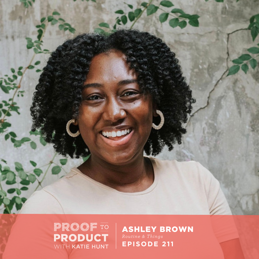 Why She Hired a Graphic Designer to Create Her Product Line with Ashley Brown, Routine & Things