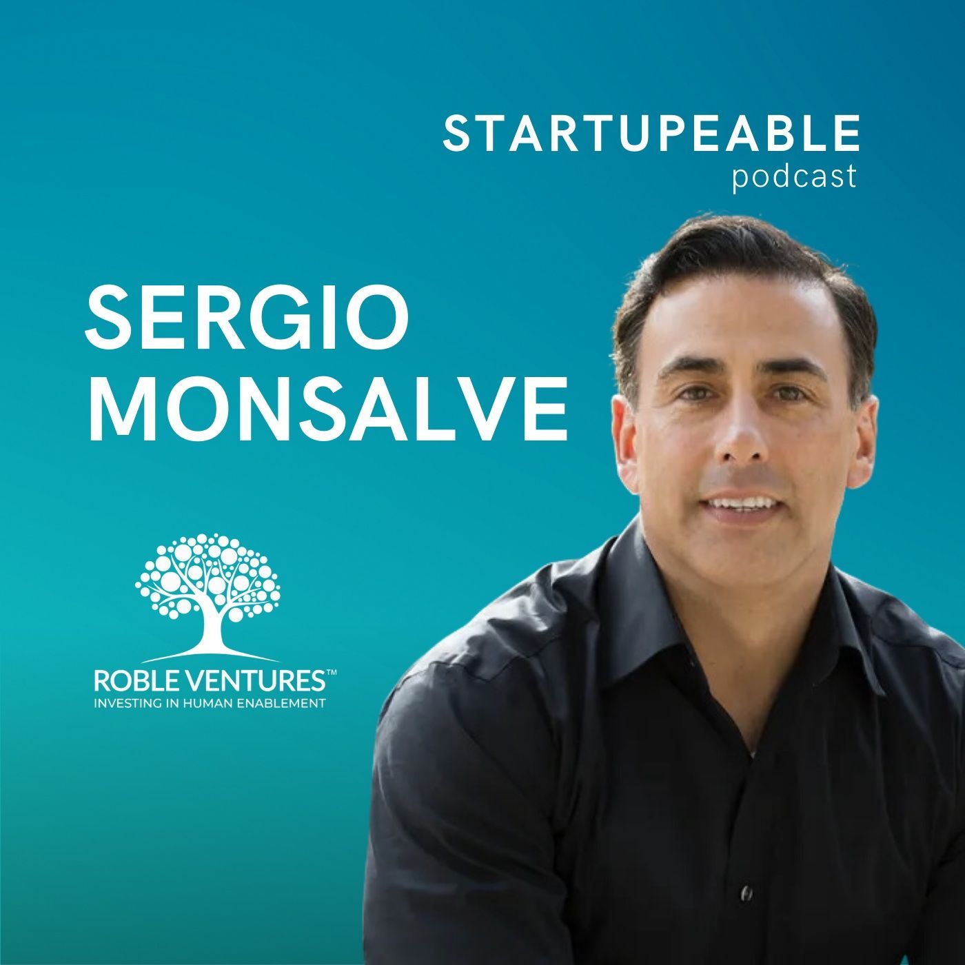 137. Sergio Monsalve, Roble Ventures & Stanford | Qué hace especial a Stanford y Silicon Valley en el ecosistema Startup