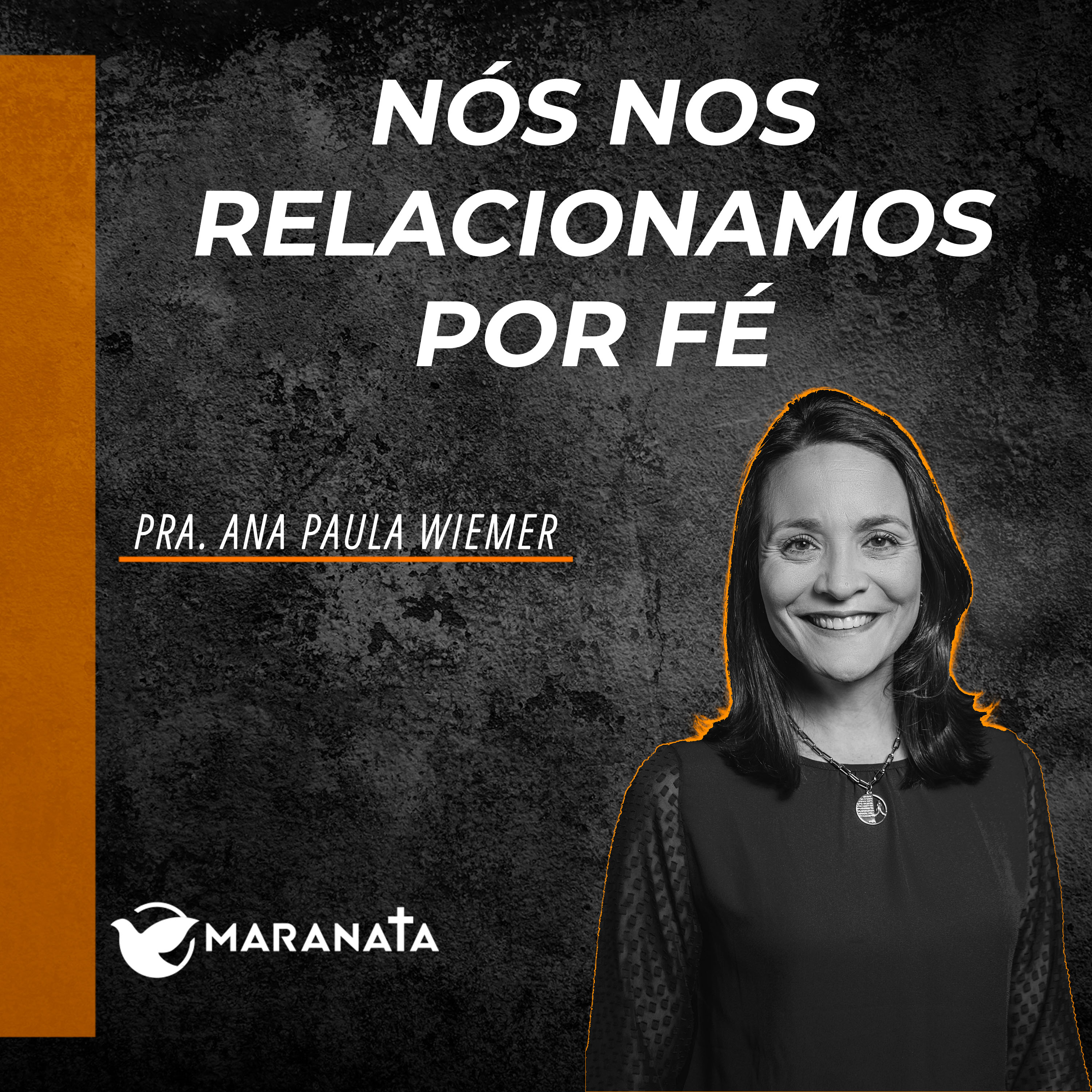 Nós nos relacionamos por fé - Pra. Ana Paula Wiemer episode artwork