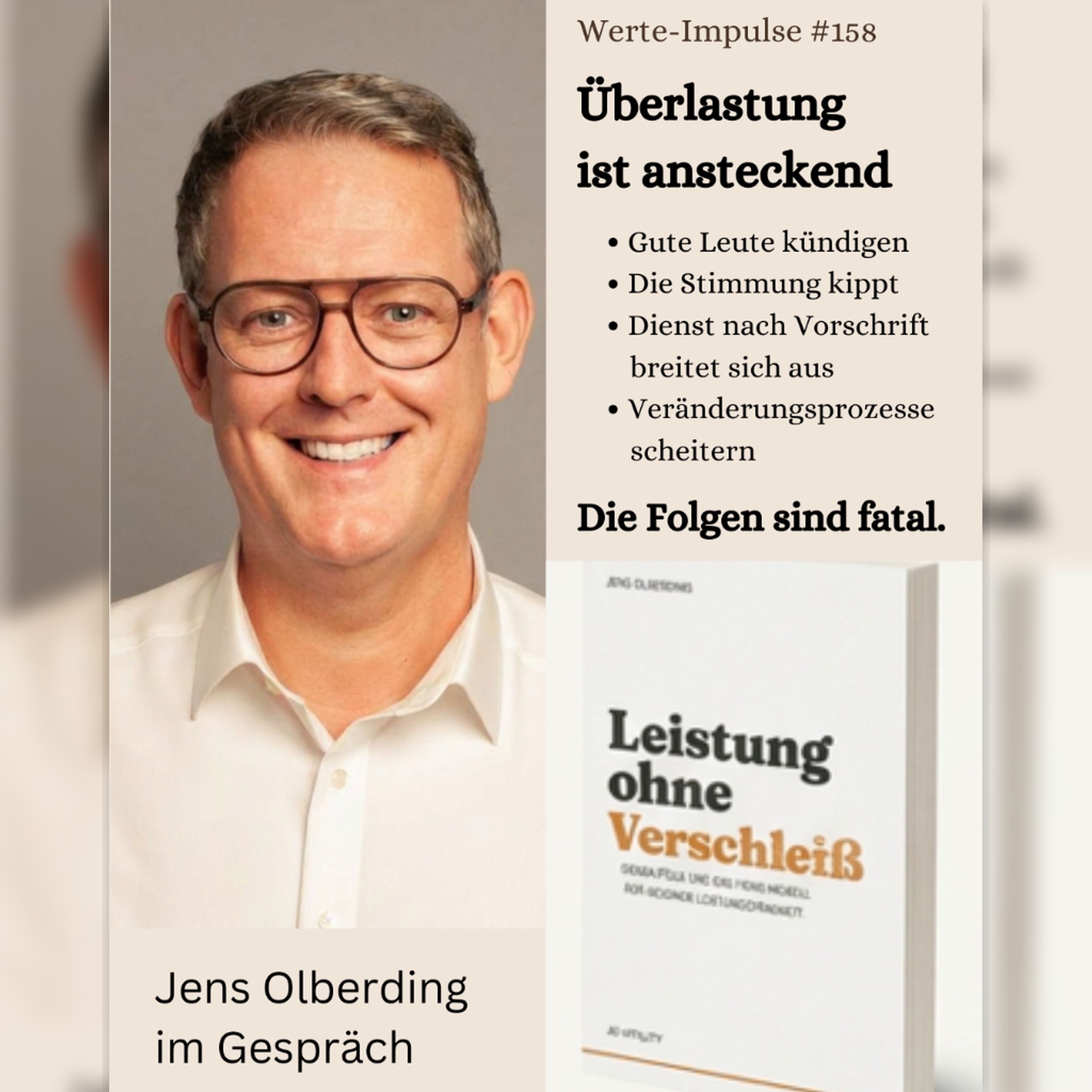 Werte-Impulse mit Dr. Ulrich Vogel | Personaldiagnostik Insights – Leadership, Assessments und Personalentwicklung: #158 Leistung ohne Verschleiß – warum gute Leute ausbrennen. Jens Olberding im Gespräch.
