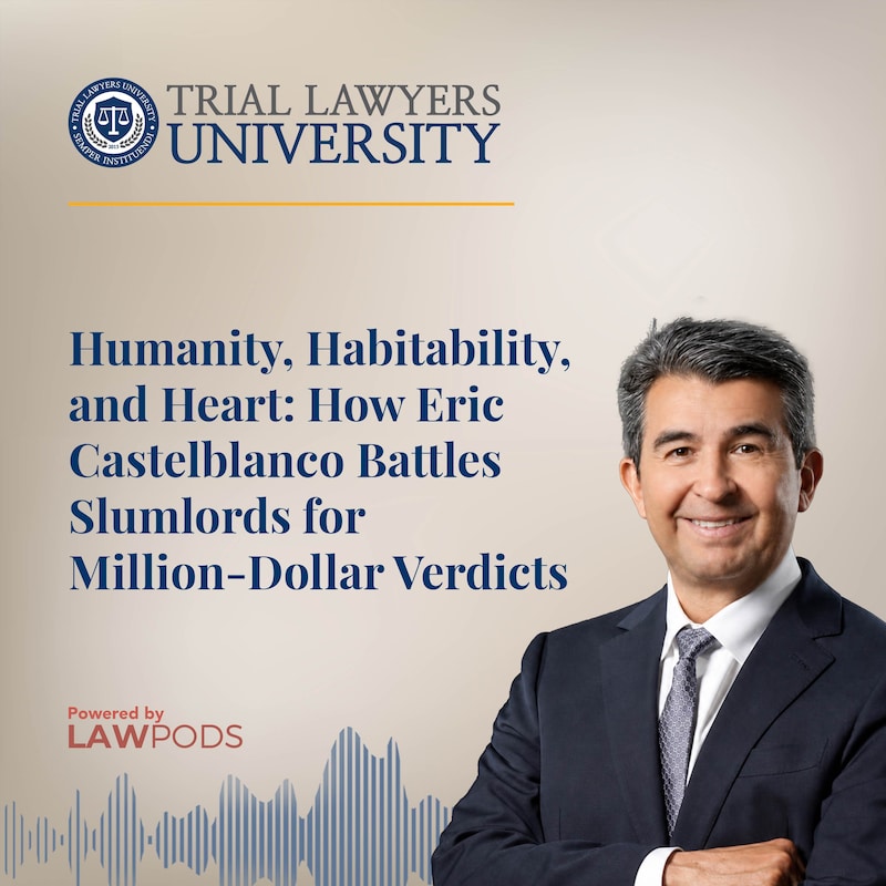 Artwork for podcast Trial Lawyers University