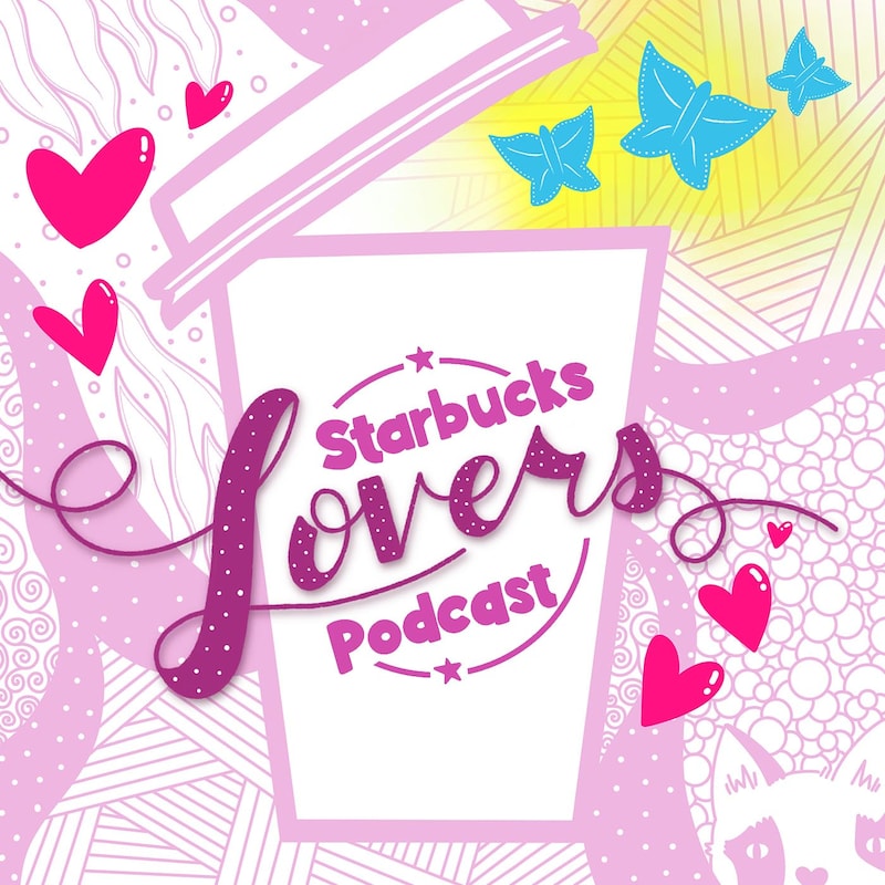 Artwork for podcast Starbucks Lovers