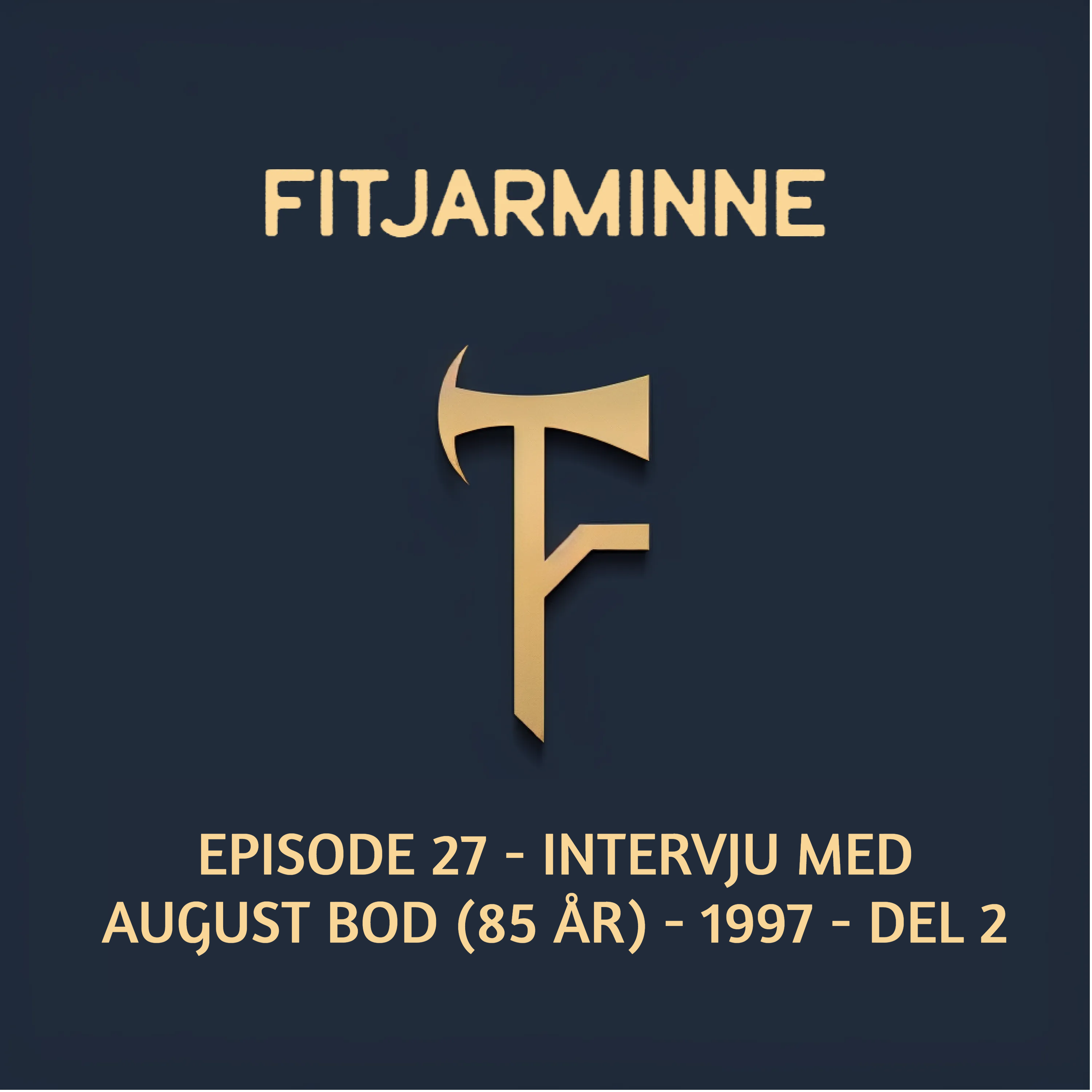 027: Intervju med August Bod (1997) - del 2 episode artwork