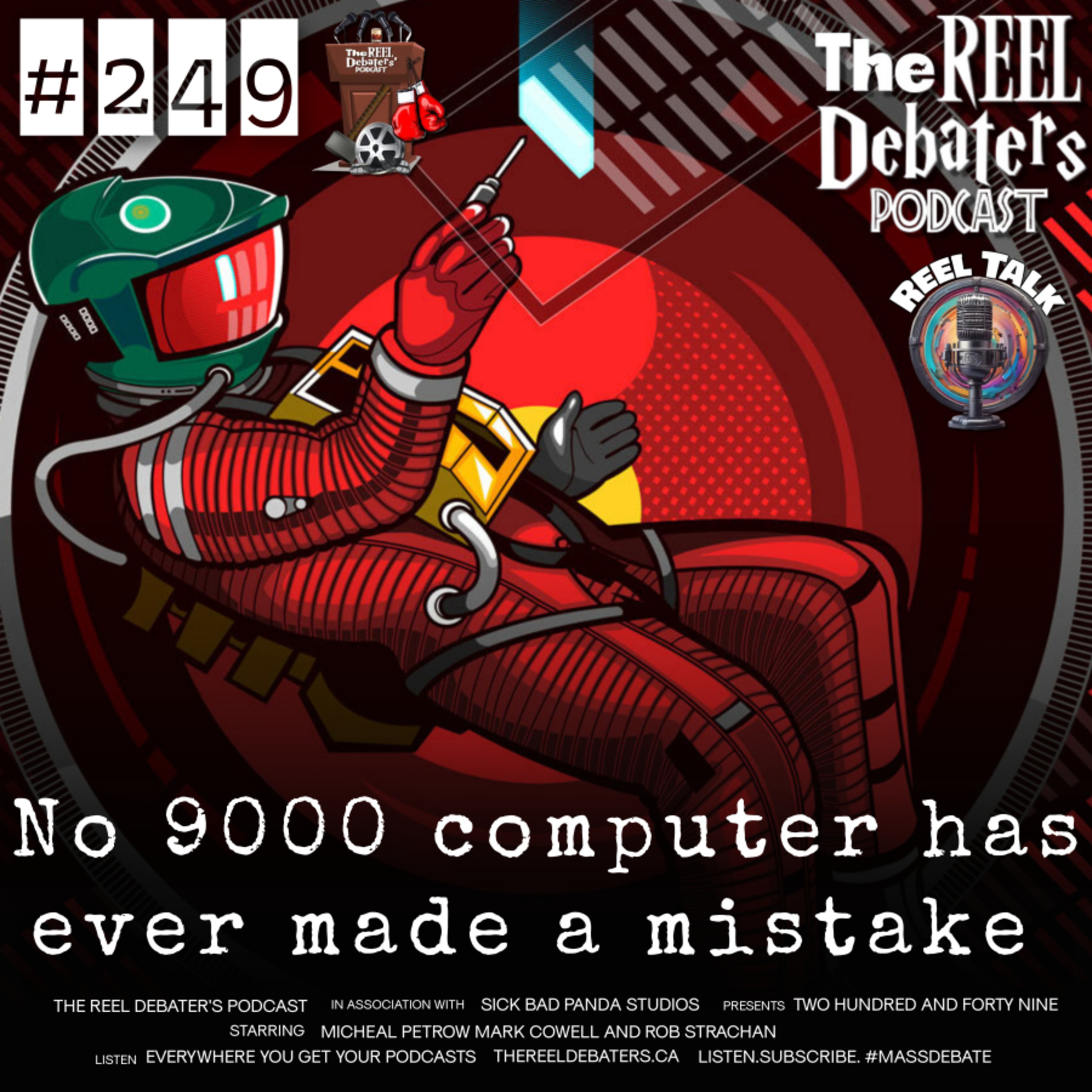 #249 "No 9000 computer has ever made a mistake" The Artificial Intelligence Reel Talk #249 "No 9000 computer has ever made a mistake" The Artificial Intelligence Reel Talk