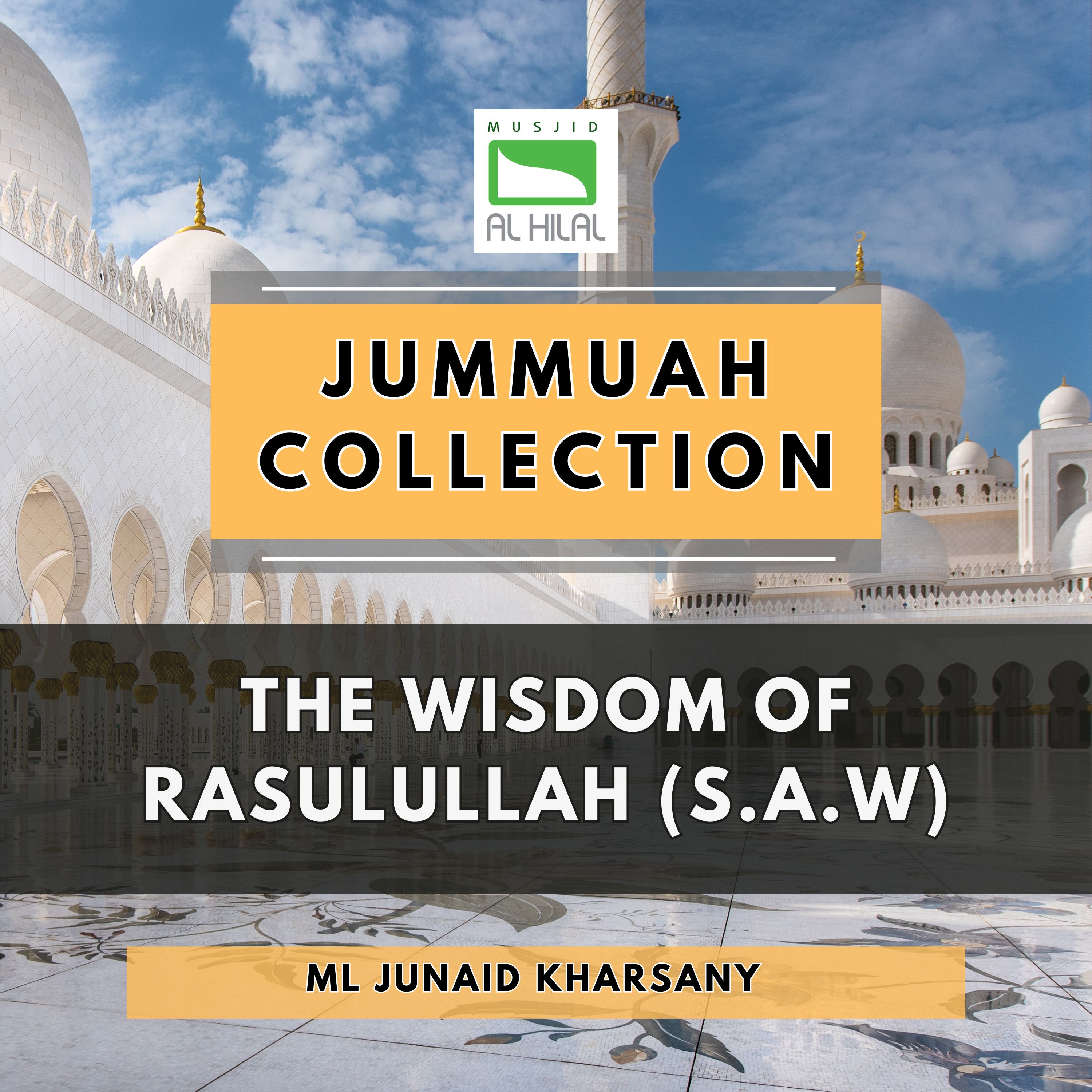 The Wisdom of Rasulullah (S.A.W) by ML Junaid Kharsany
