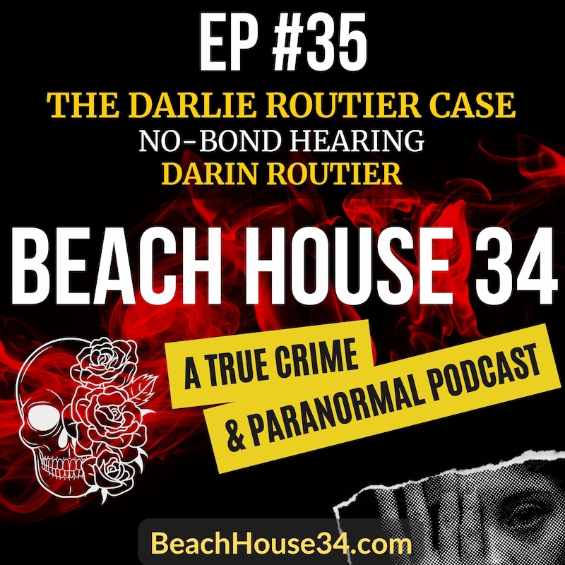 Artwork for podcast BeachHouse34 - A True Crime and Paranormal Podcast