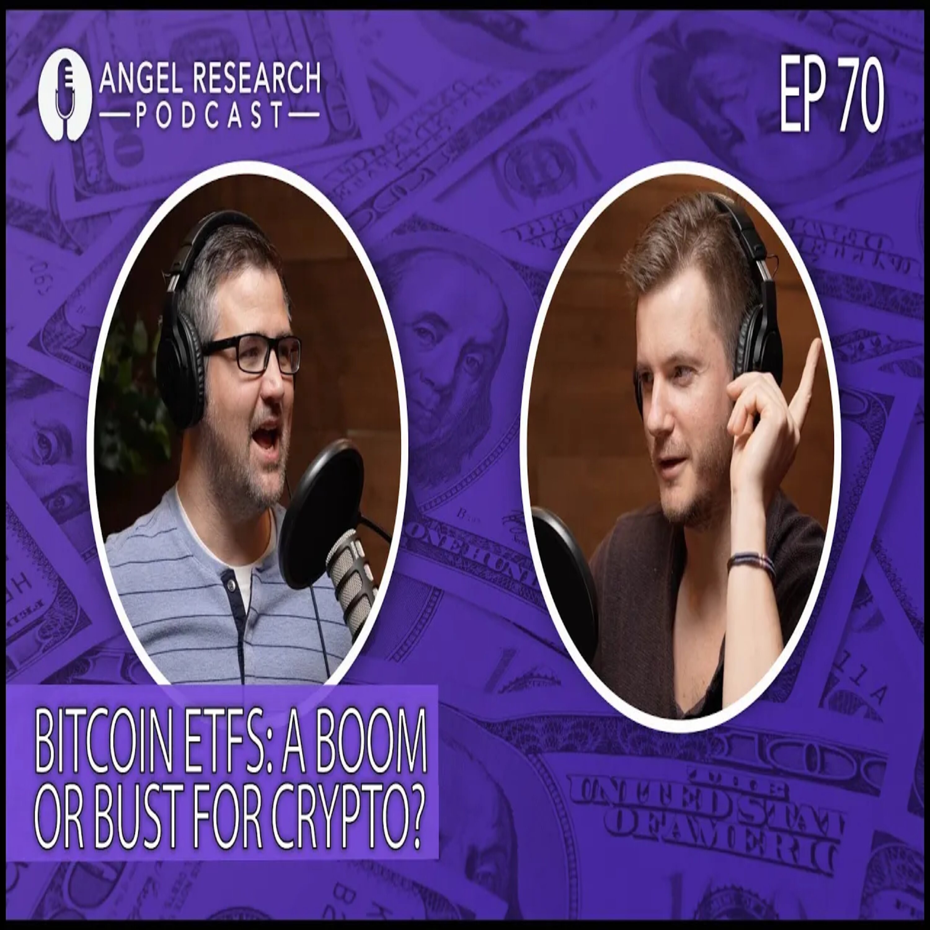 cover of episode Bitcoin ETFs: A Boom or Bust for Crypto? | Angel Research Podcast Ep. 70