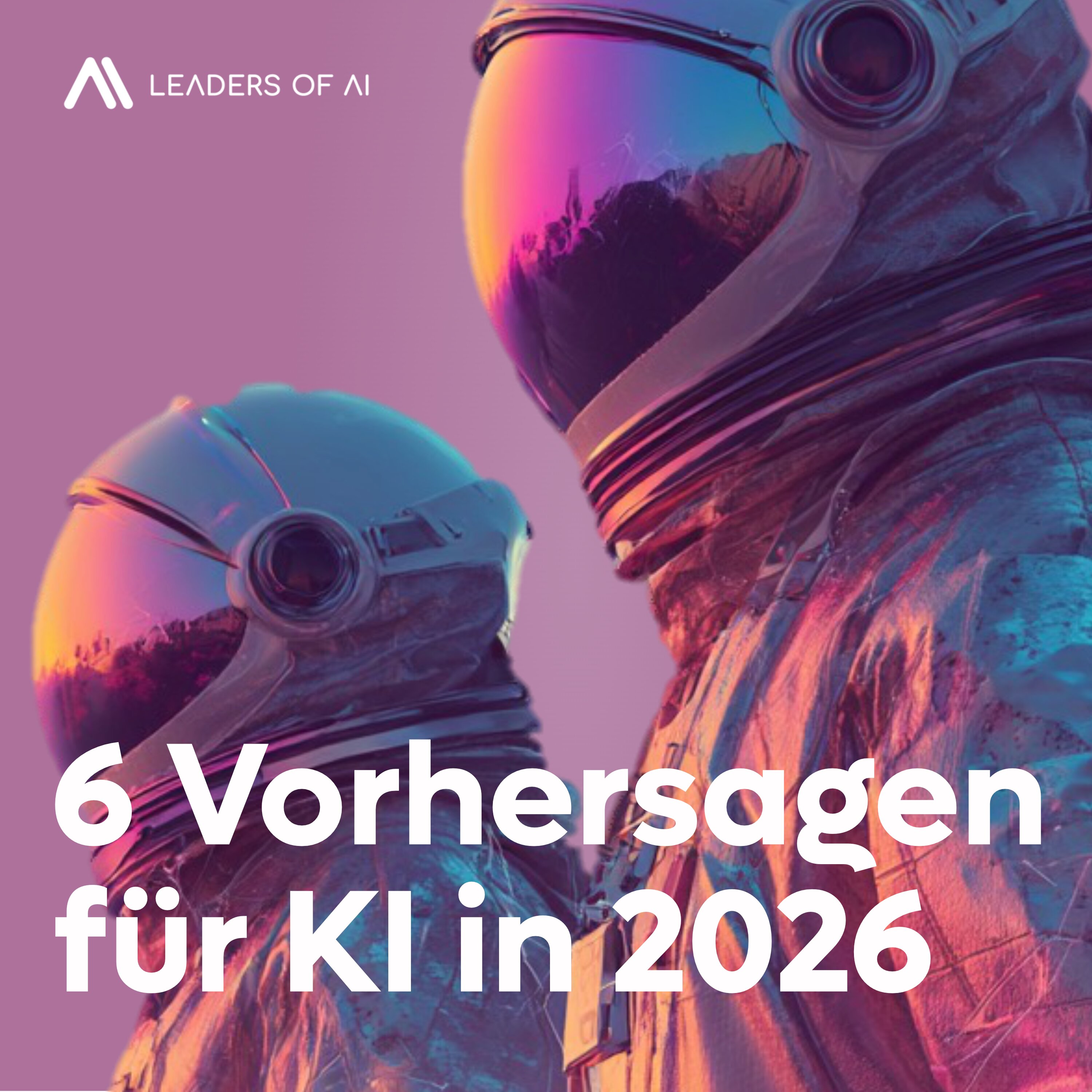 Unseren Vorhersagen für KI in 2026