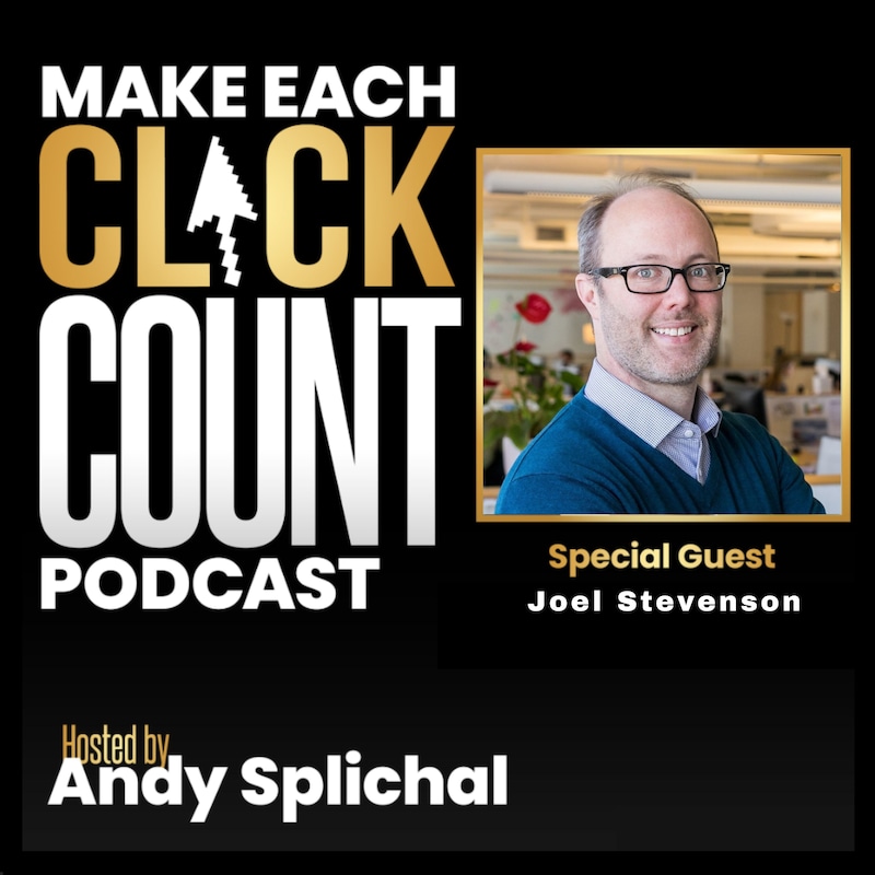 Artwork for podcast Make Each Click Count Hosted By Andy Splichal