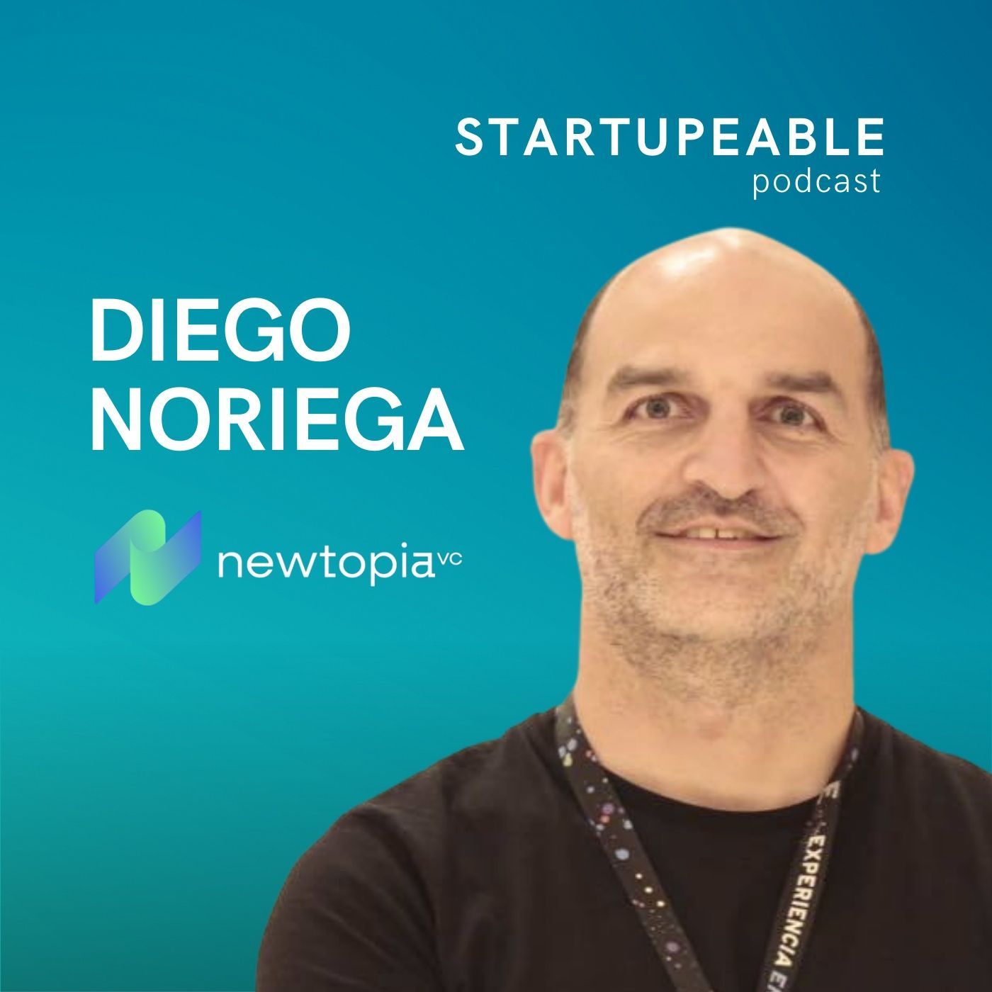 103. Diego Noriega, Newtopia | Tips para Levantar Capital Pre-Semilla, Beneficios del Bootstrapping, y Cómo Conseguir Mentores