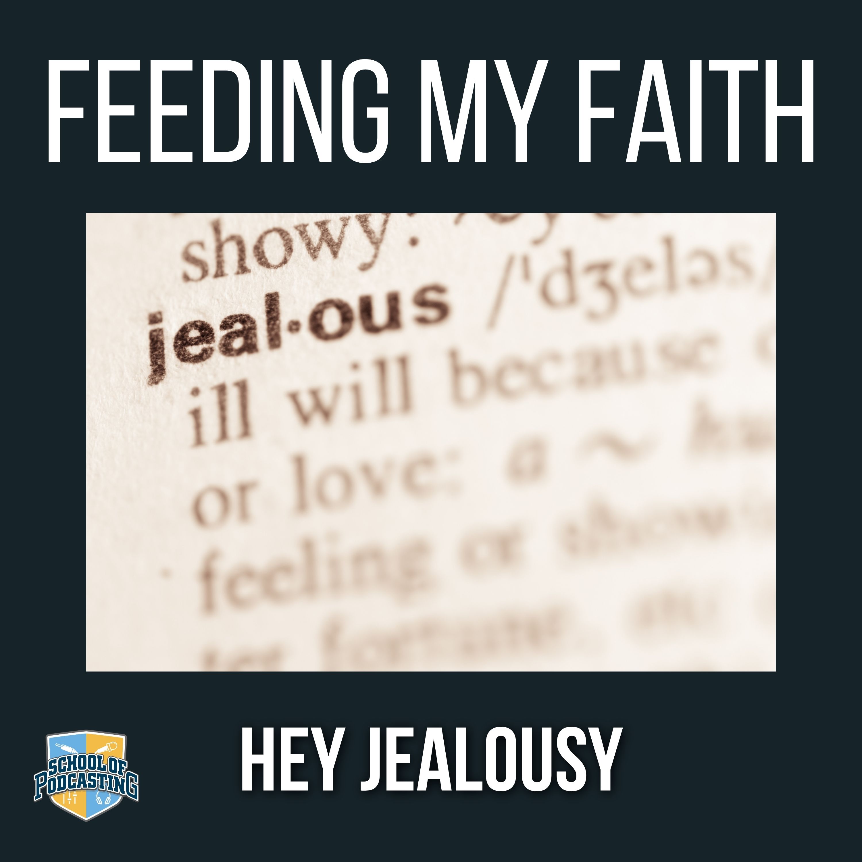 Feeling Jealous? So Were the Disciples