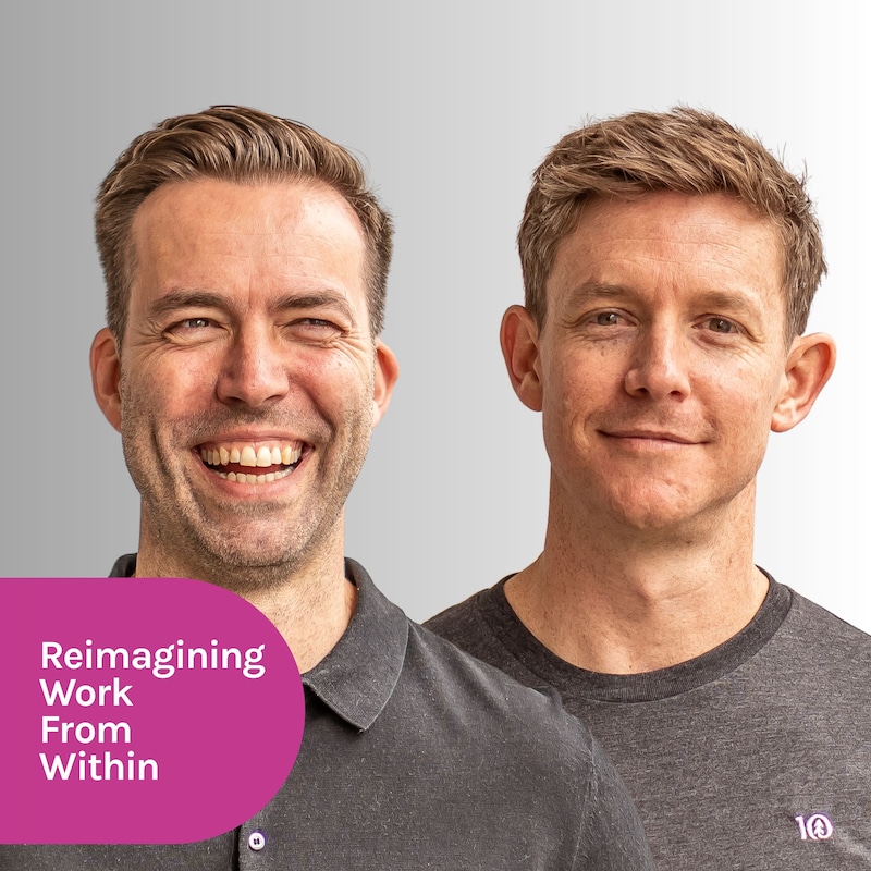 Artwork for podcast Reimagining Work From Within
