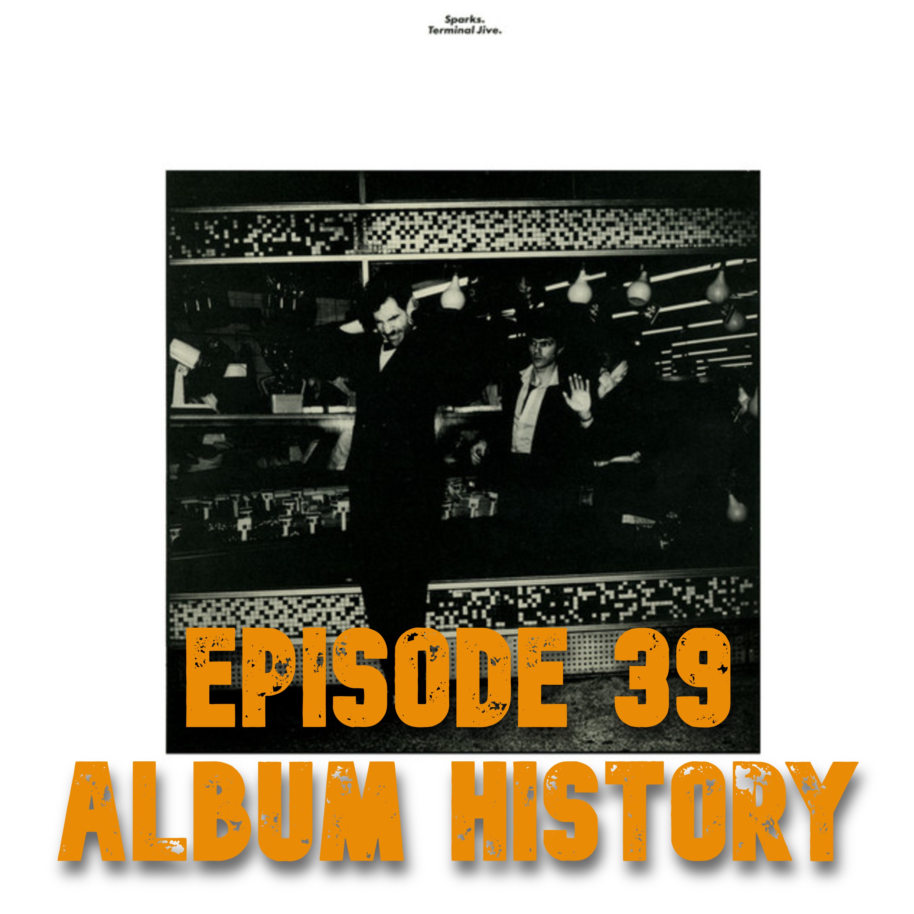 039: Sparks - Terminal Jive (1980) - Album history and discussion