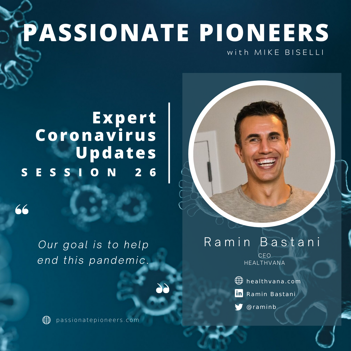 Expert Coronavirus Updates with Ramin Bastani | Session 26