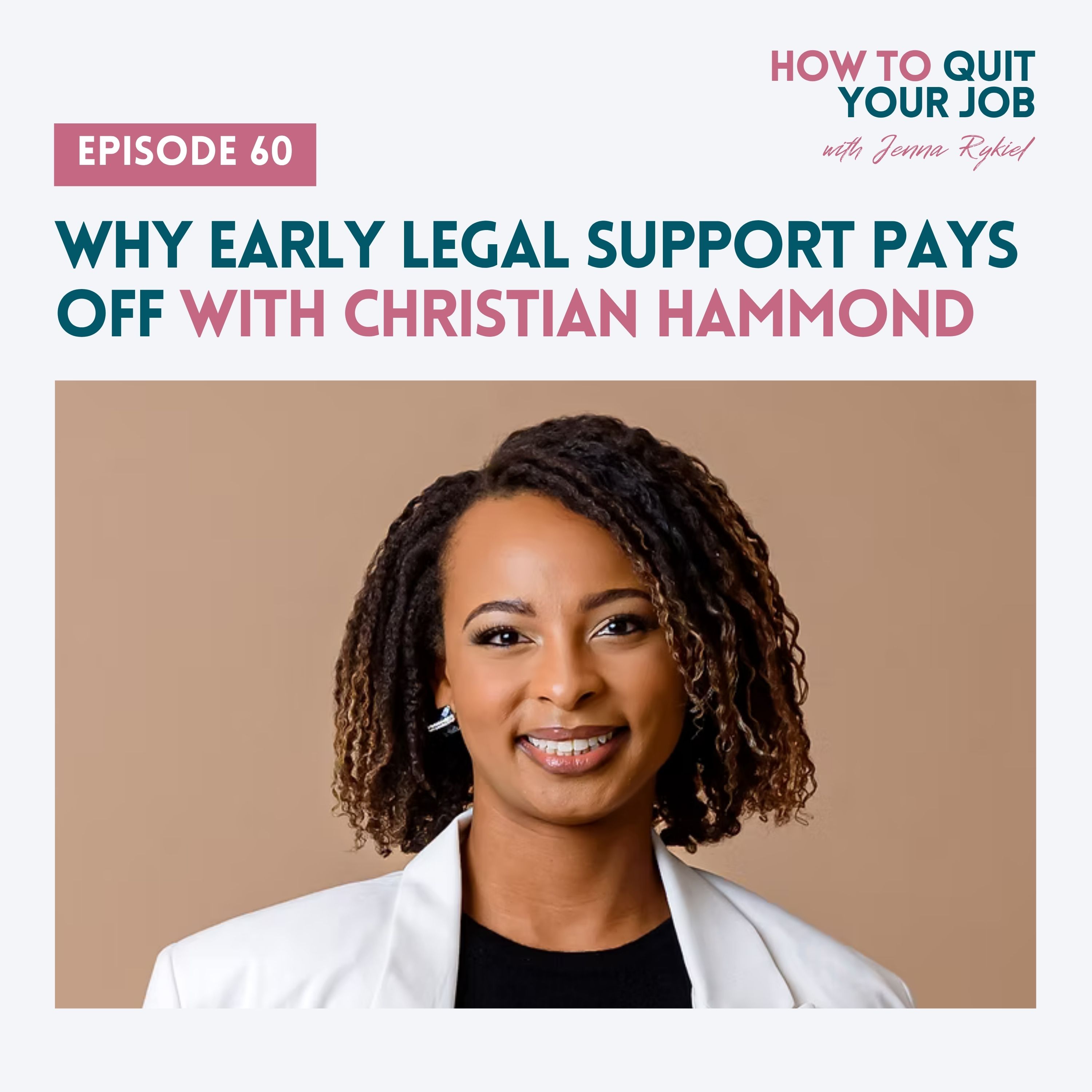 060. Why Early Legal Support Pays Off with Christian Hammond