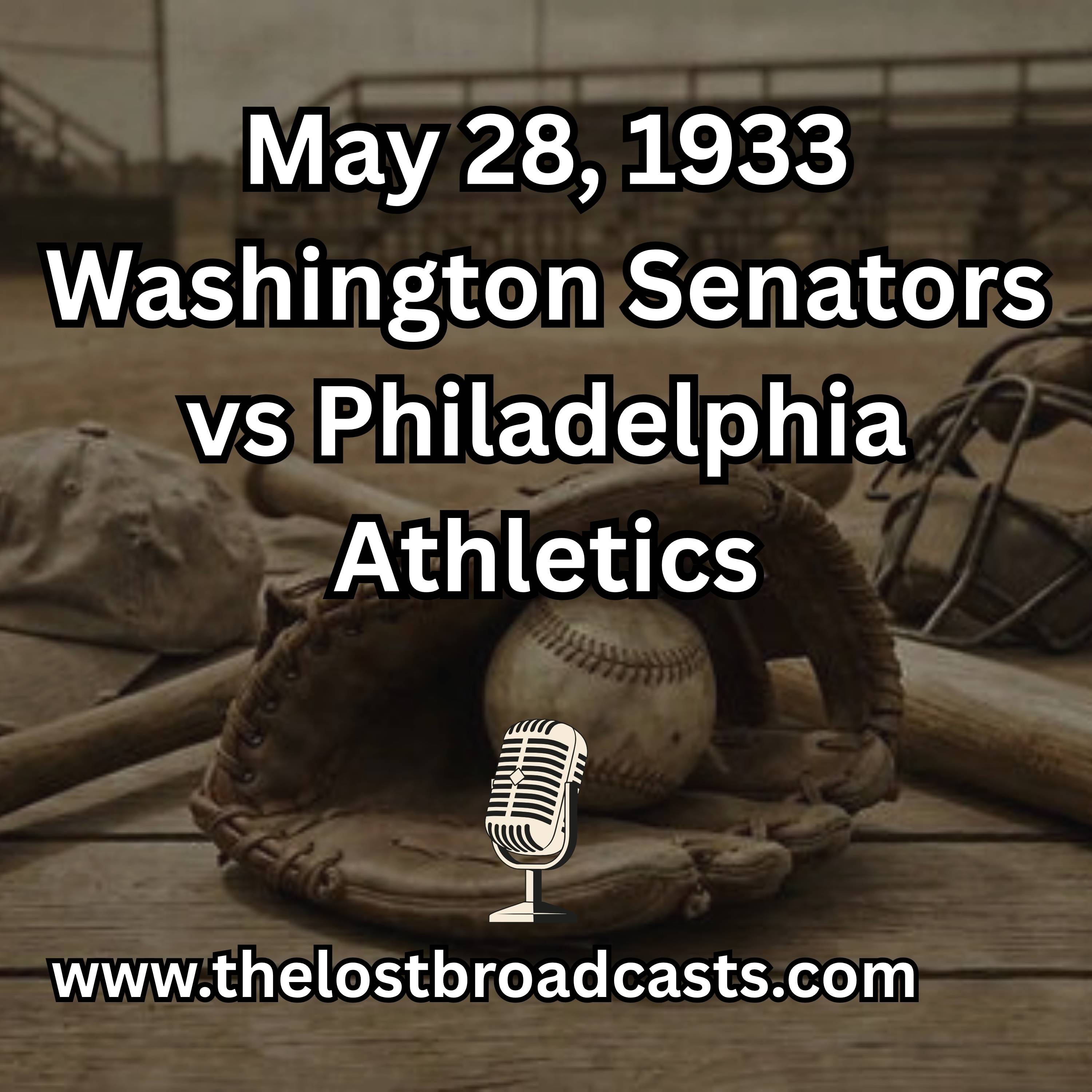 May 28, 1933 Washington Senators vs Philadelphia Athletics episode artwork