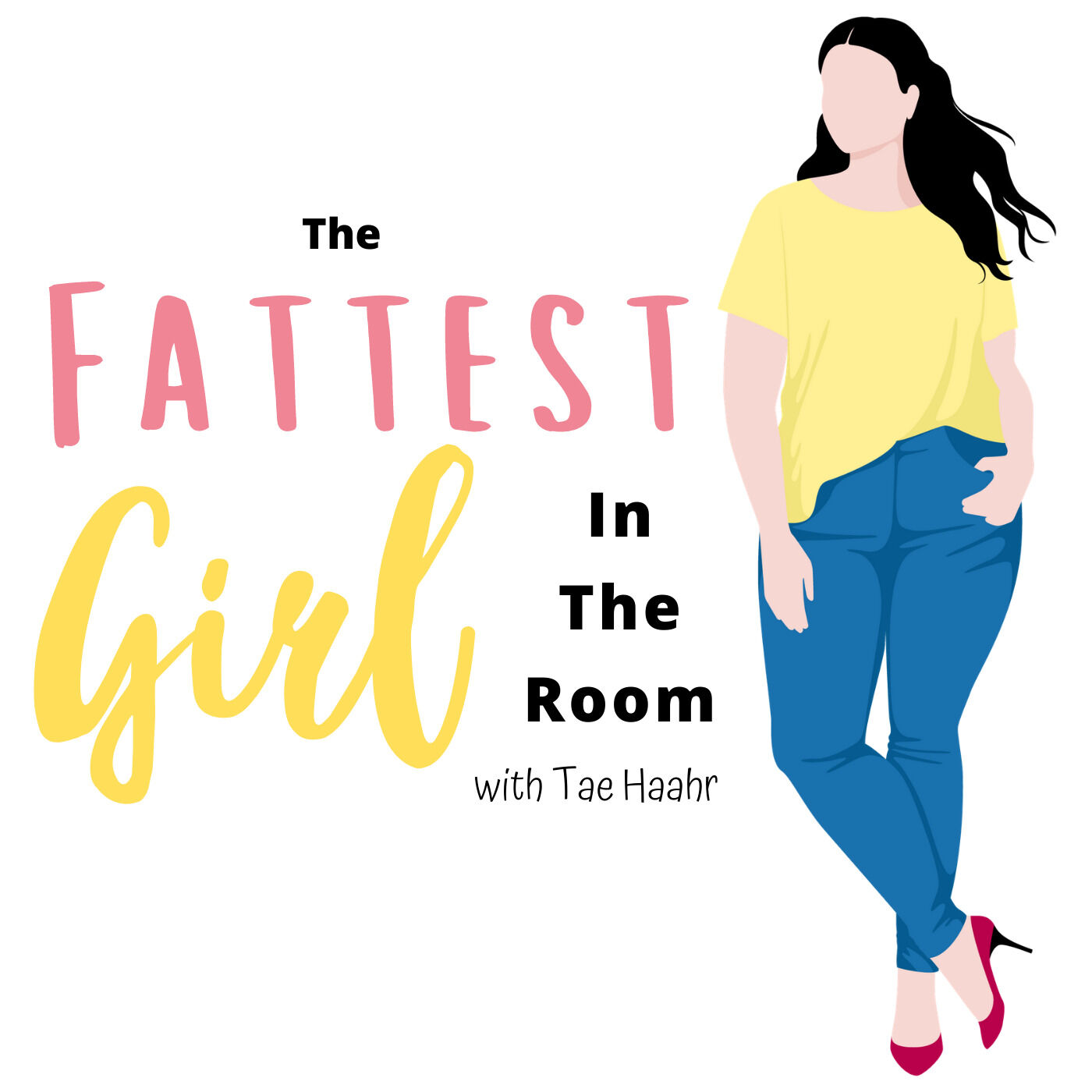 Artwork for podcast The Fattest Girl in the Room