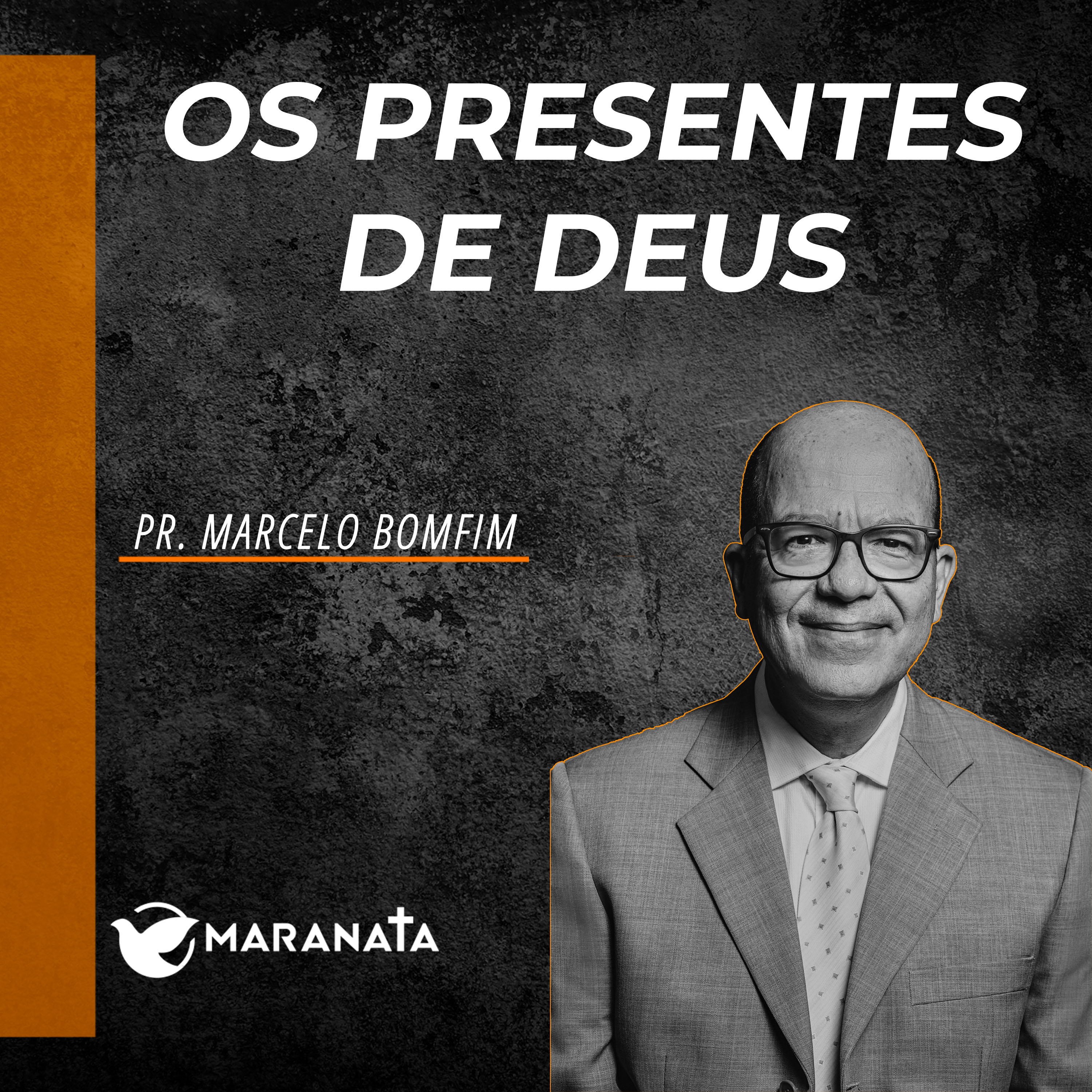 Os presentes de Deus - Pr. Marcelo Bomfim episode artwork