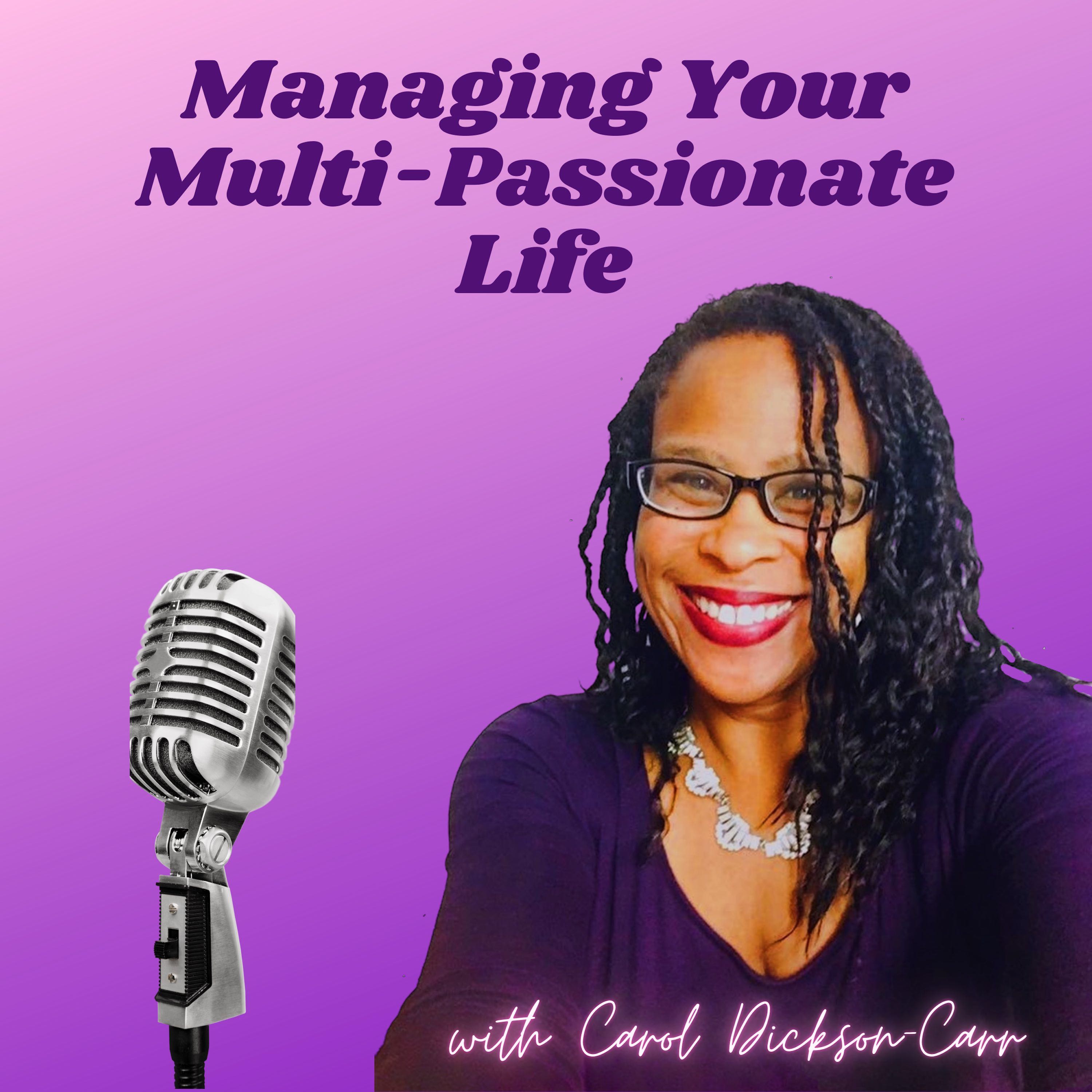 Show artwork for Managing Your Multi-Passionate Life
